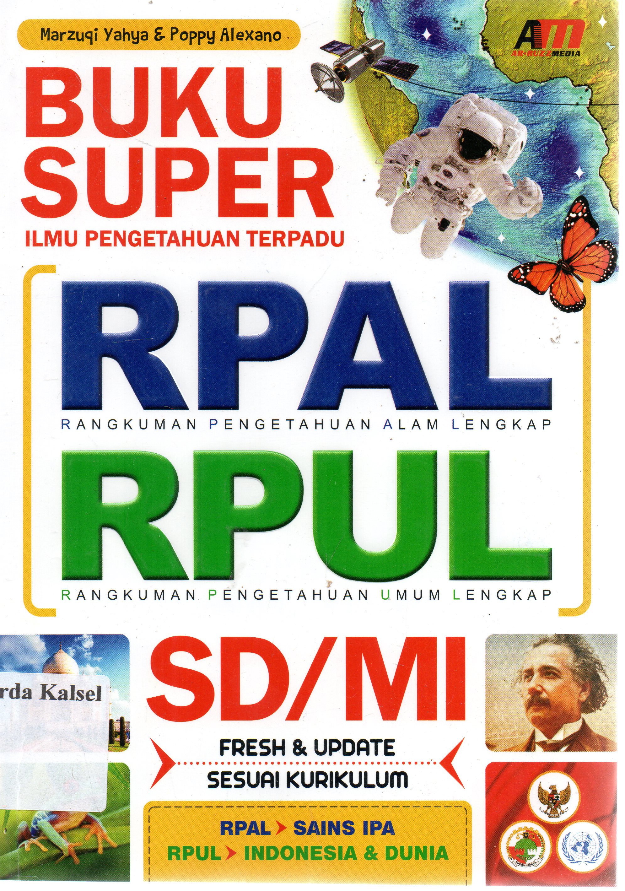 Cover Buku super ilmu pengetahuan terpadu RPAL - RPUL SD/ MI / Marzuqi yahya , Editor ; Andien.