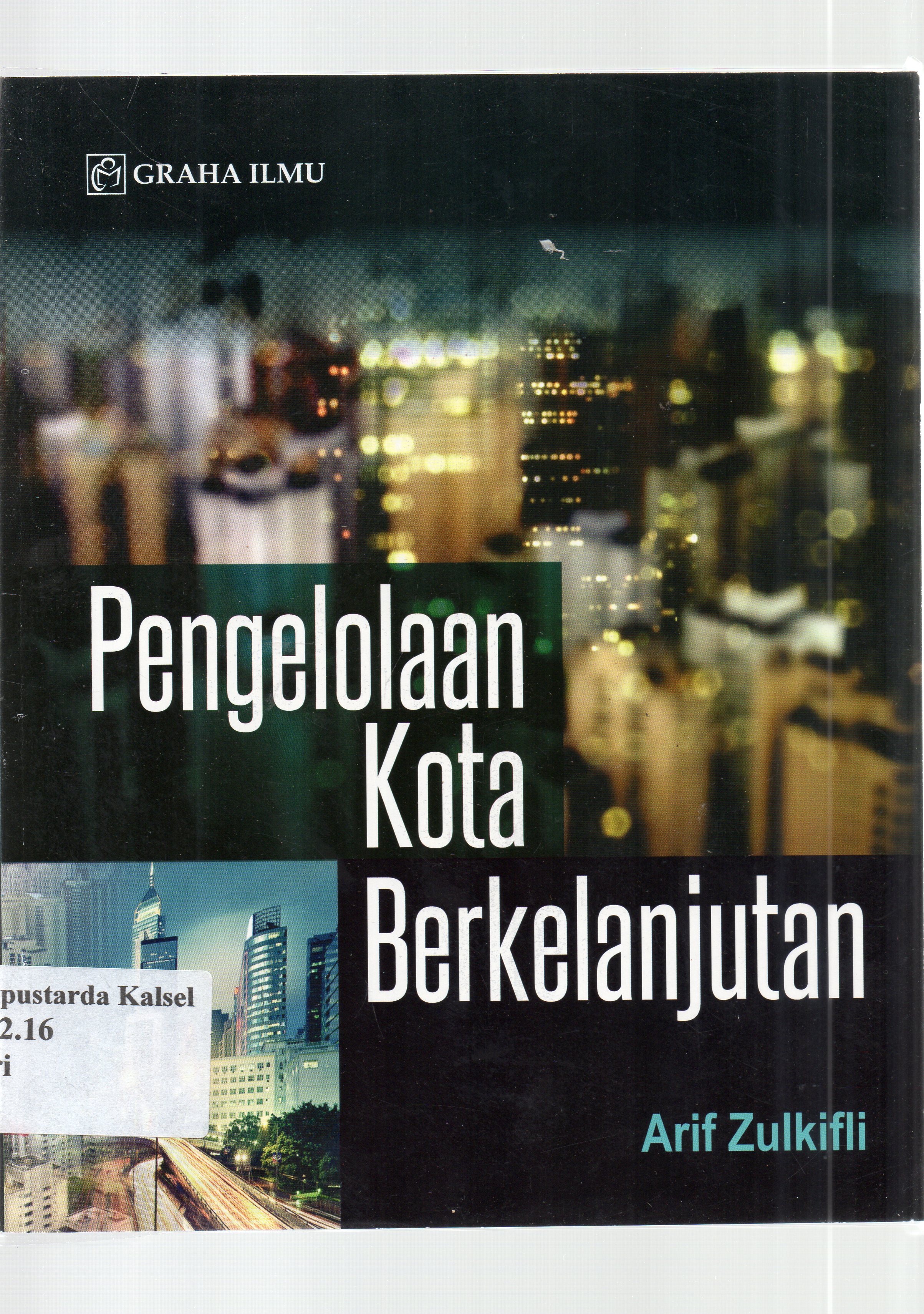 Cover Pengelolaan kota berkelanjutan / Arif Zulkifli