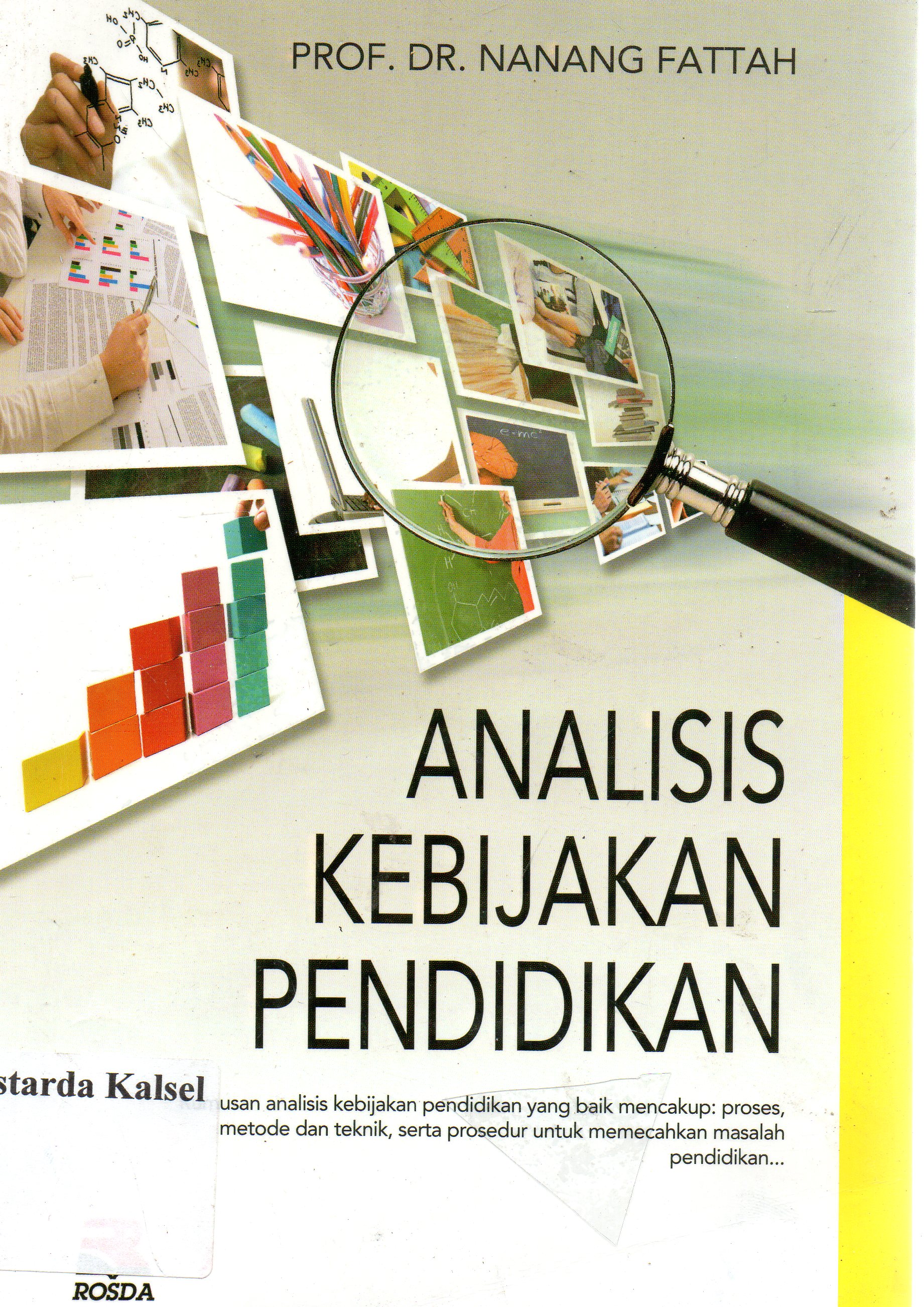 Cover Analisis kebijakan pendidikan / Nanang Fattah ; Editor, Pipih Latifah
