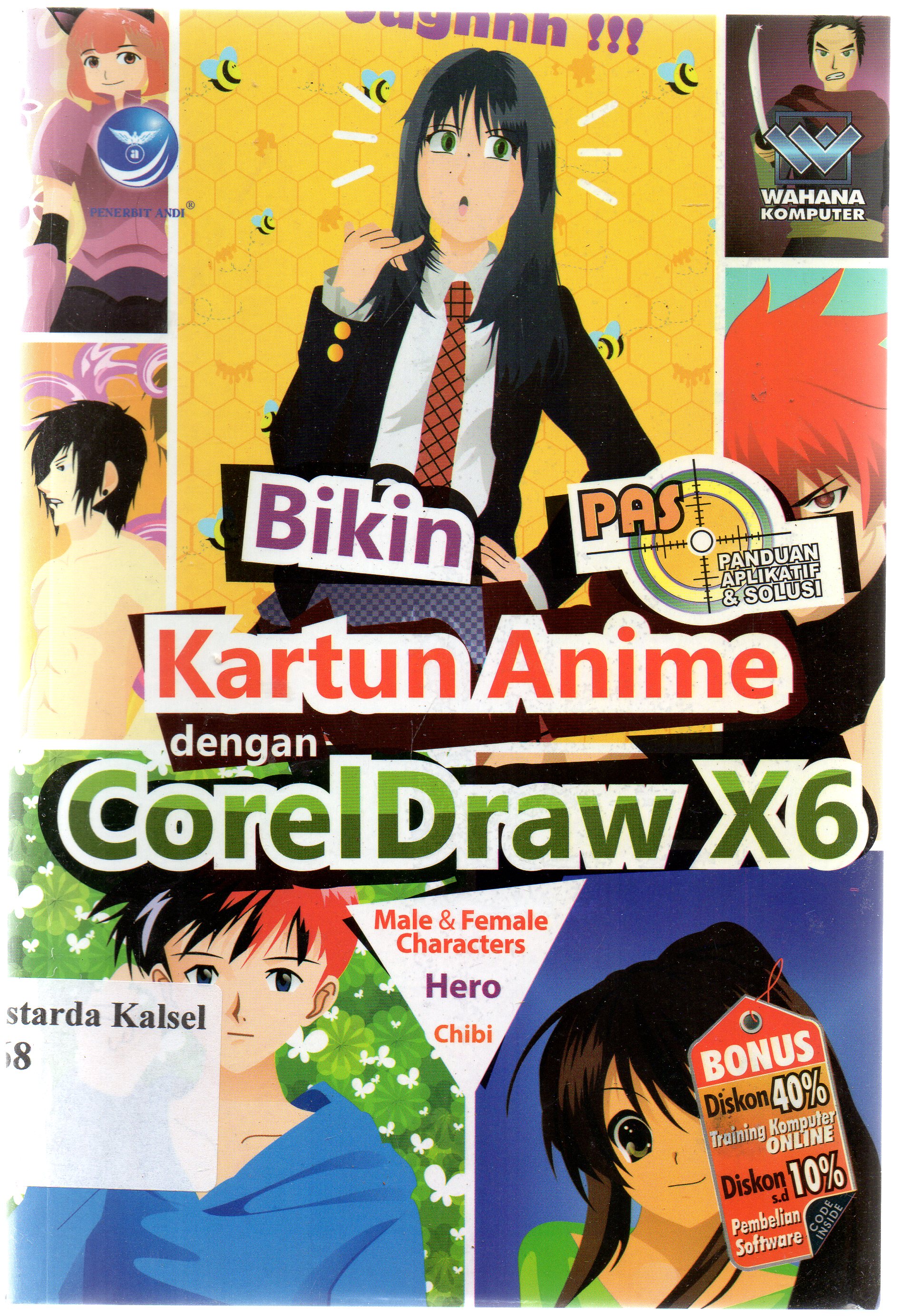 Cover Panduan Aplikasi dan Solusi (PAS) Bikin kartun anime dengan coreldraw x 6 ; Editor, Ignas