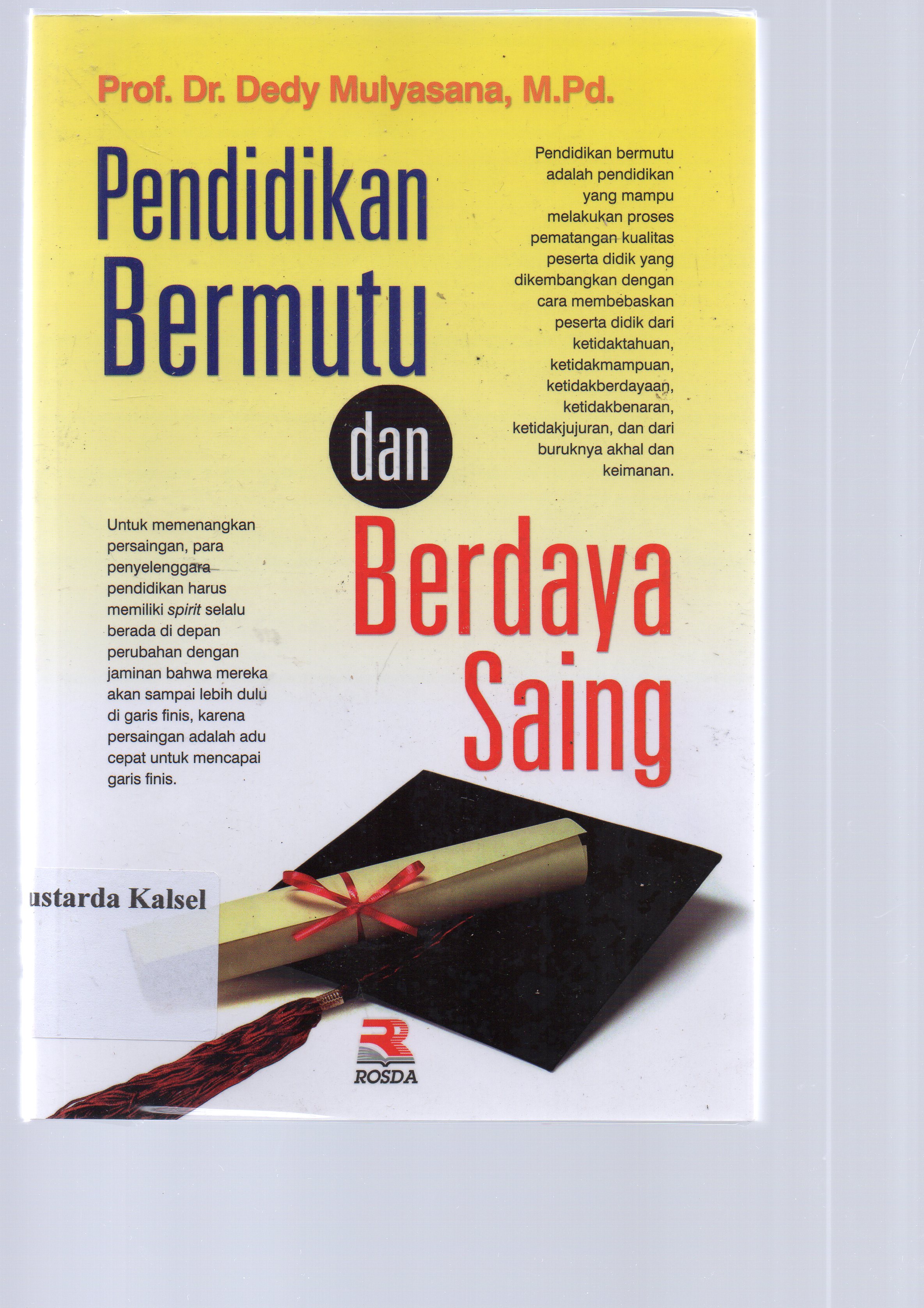 Cover Pendidikan bermutu dan berdaya saing / Dedi Mulyasana; editor, Aiska Fauzia.