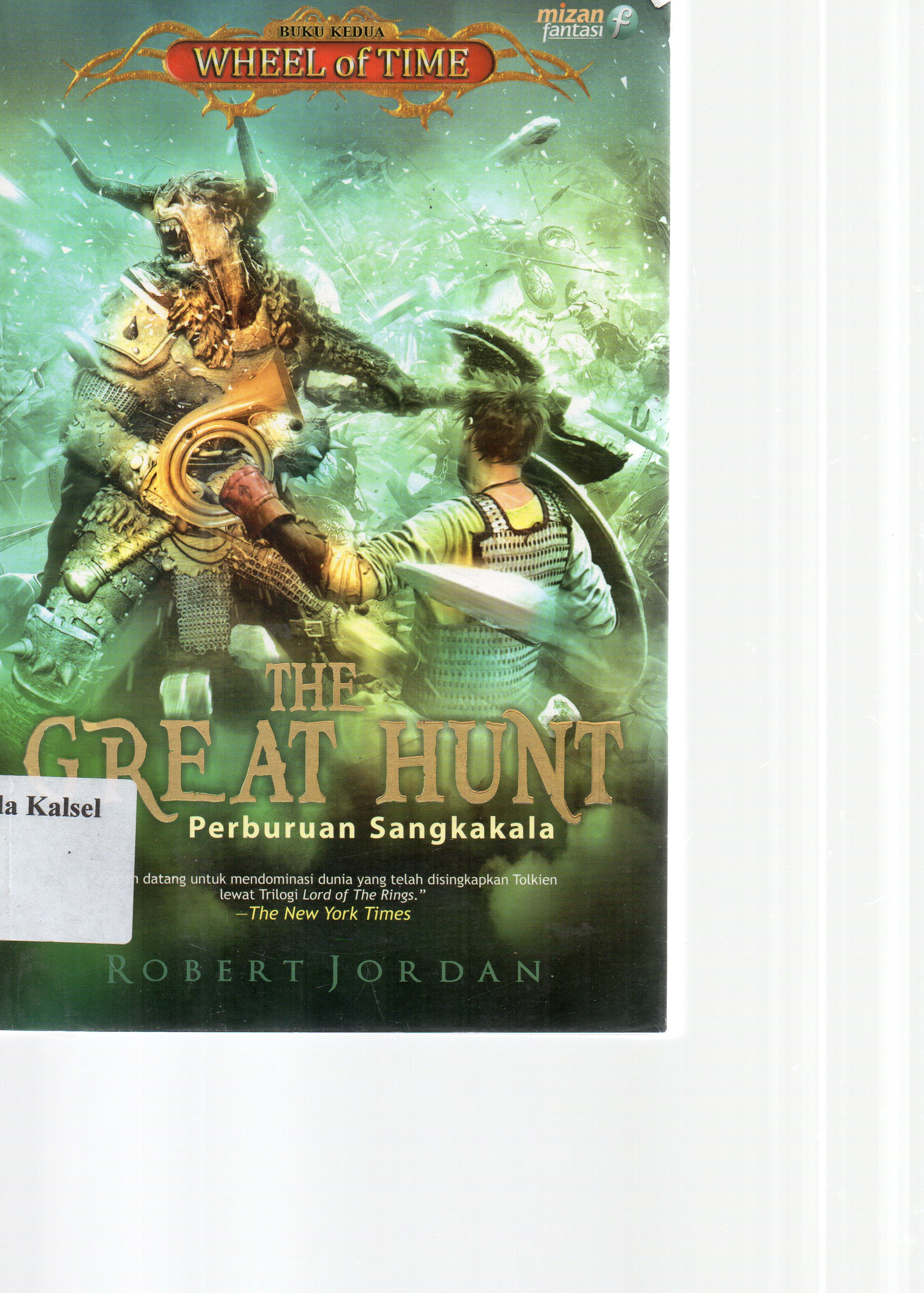 Cover Great hunt : perburuan sangkakala / Robert Jordan; Femmy Syahrani, Begun