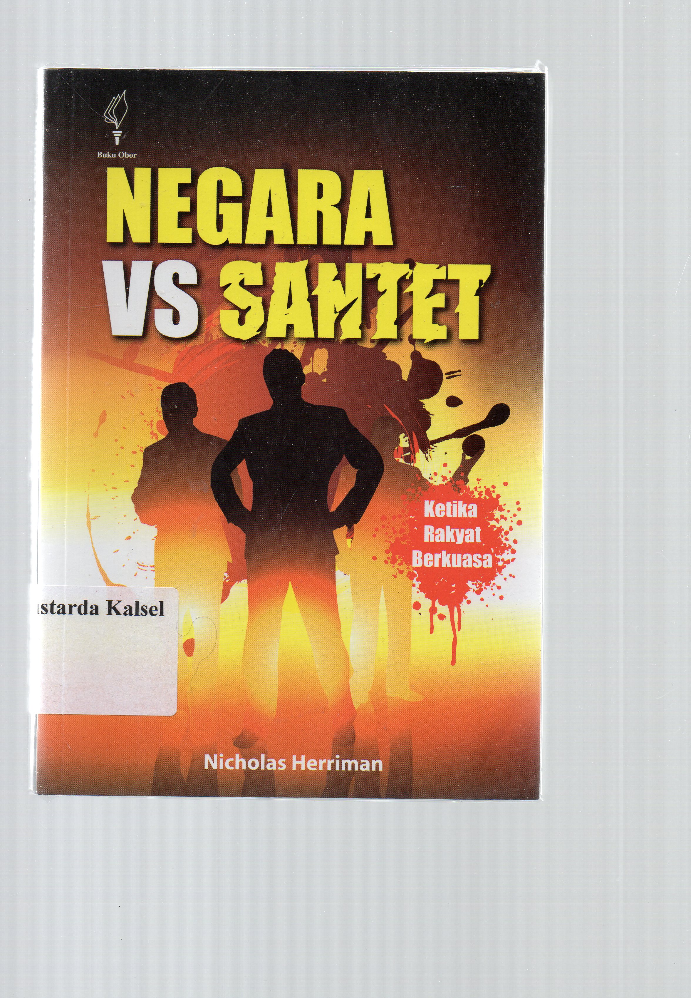 Cover Negara vs santed :  ketika rakyat berkuasa / Nicholas Herriman; Theria Citra Ningtyas