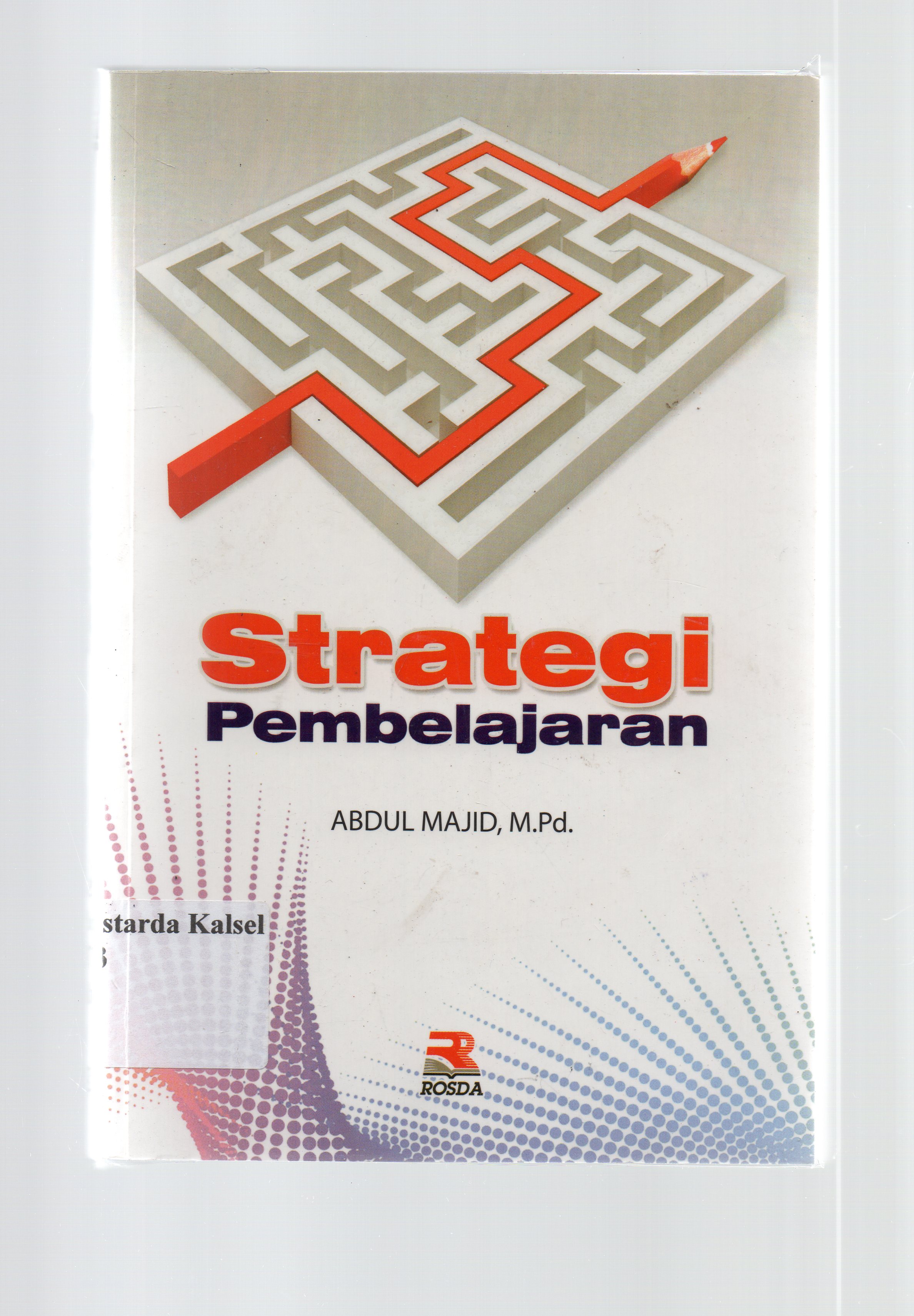Cover Strategi pembelajaran :  Abdul Majid; Engkus Kuswandi