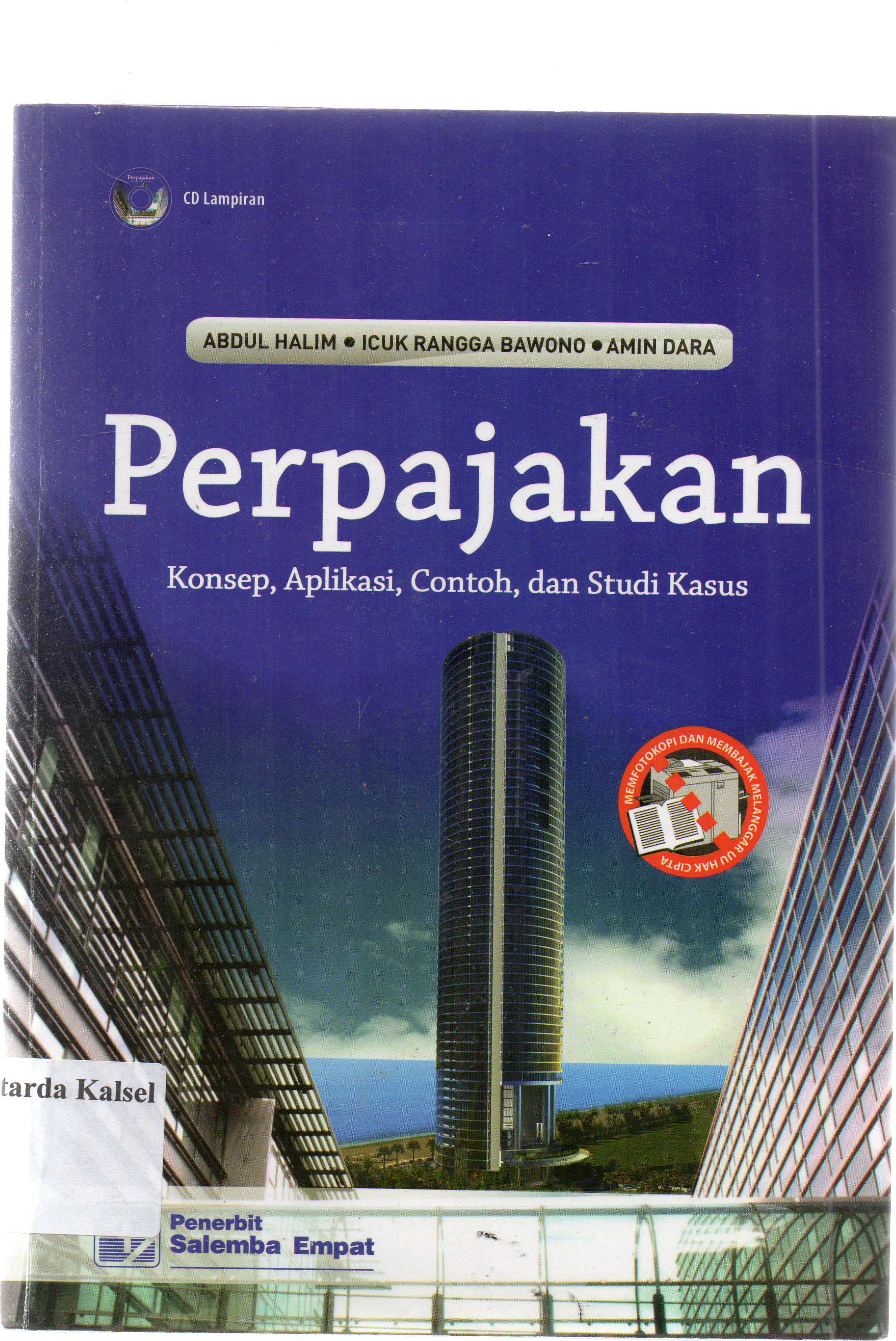 Cover Perpajakan : Konsep, aplikasi, contoh dan studi kasus / Abdul Halim, Icuk Rangga Bawono, Dara,Amin.