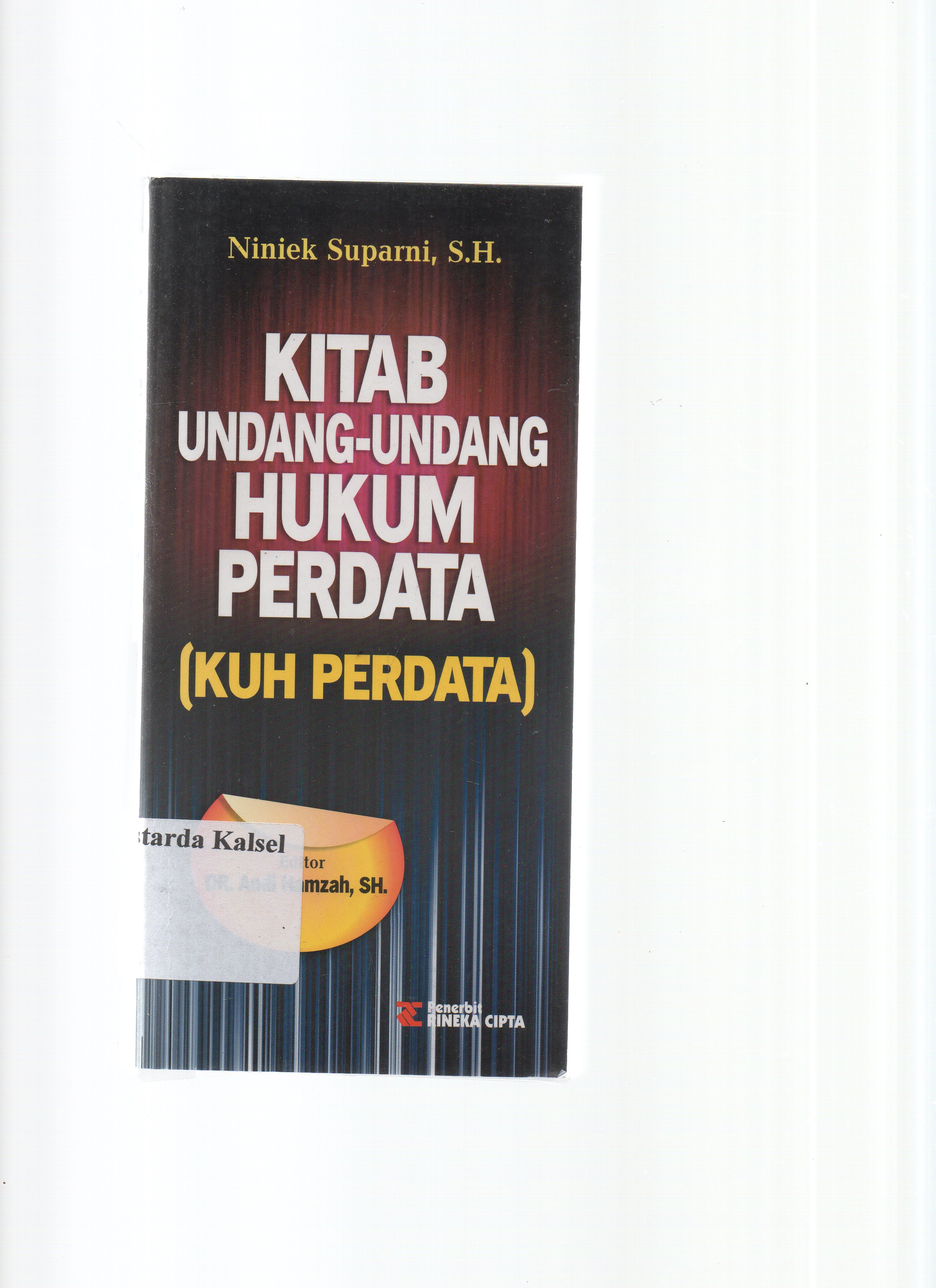 Cover Kitab undang-undang hukum perdata / Niniek Suparni ; editor, Andi Hamzah.