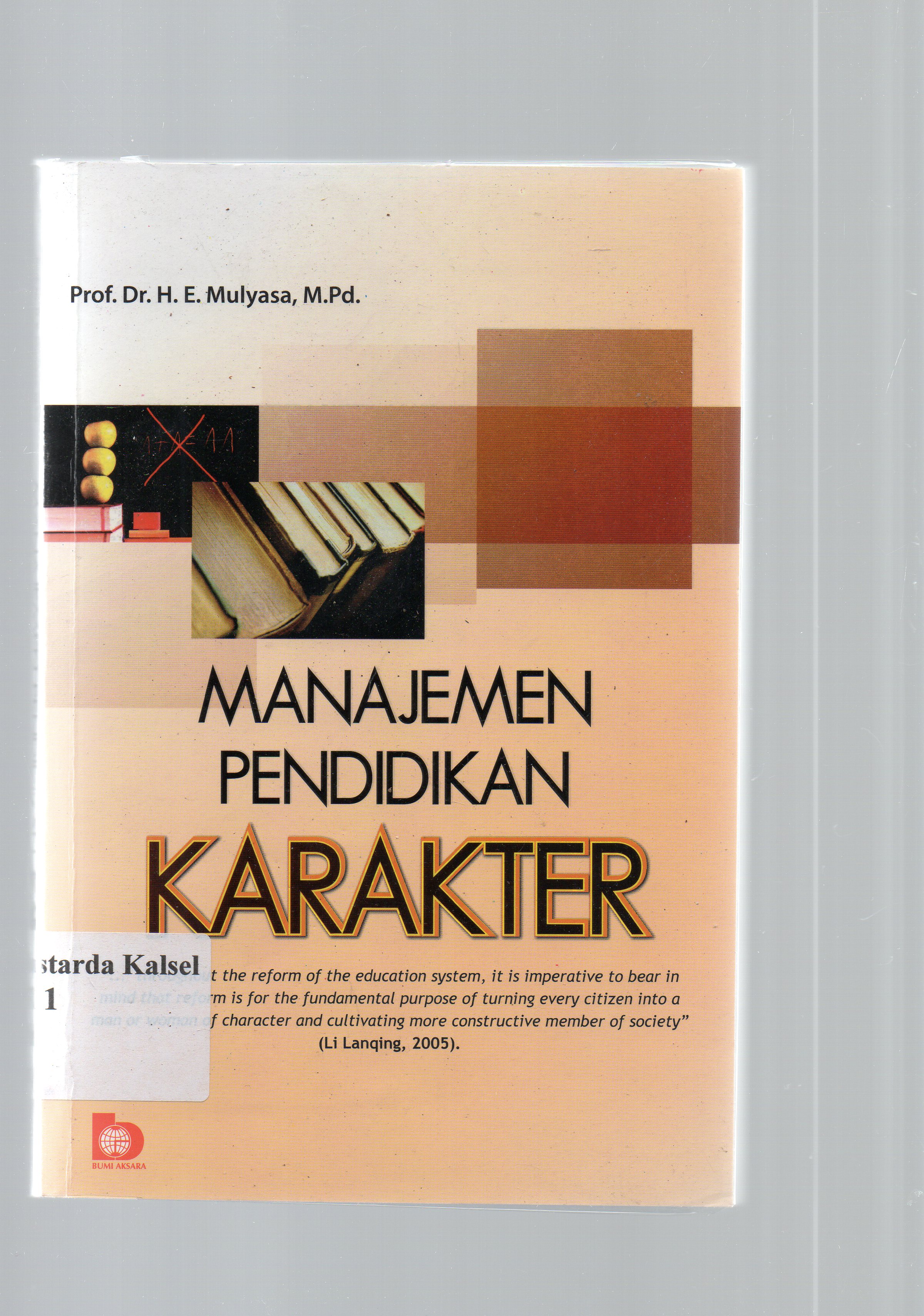 Cover Manajemen pendidikan karakter / Mulyasa ; editor, Dewi Ispurwati