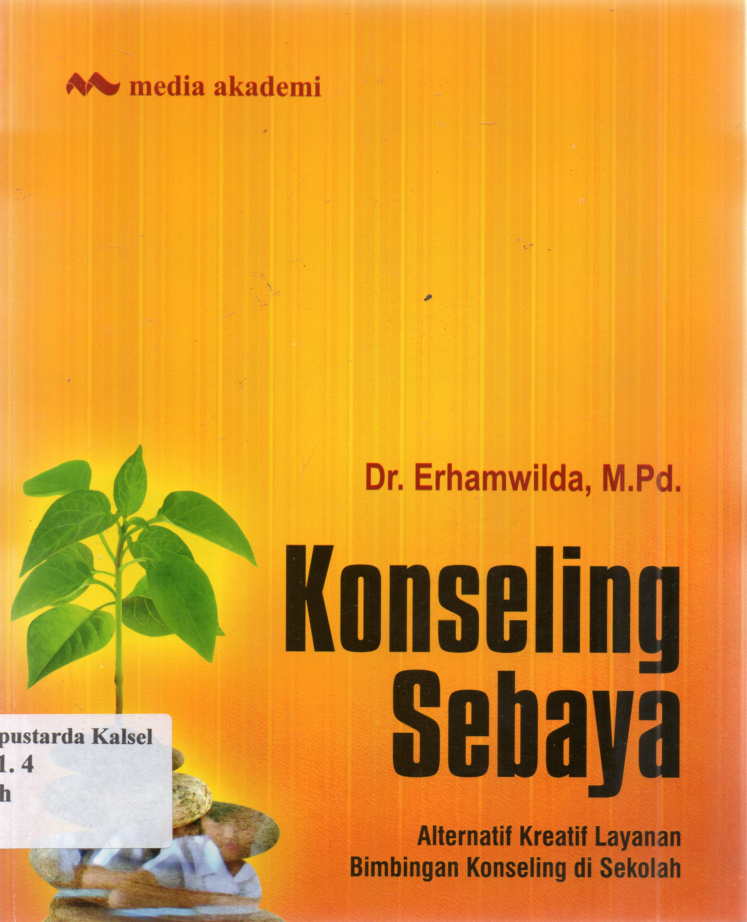 Cover Konseling Sebaya :  Alternatif kreatif layanan bimbingan konseling di sekolah / Erhamwilda