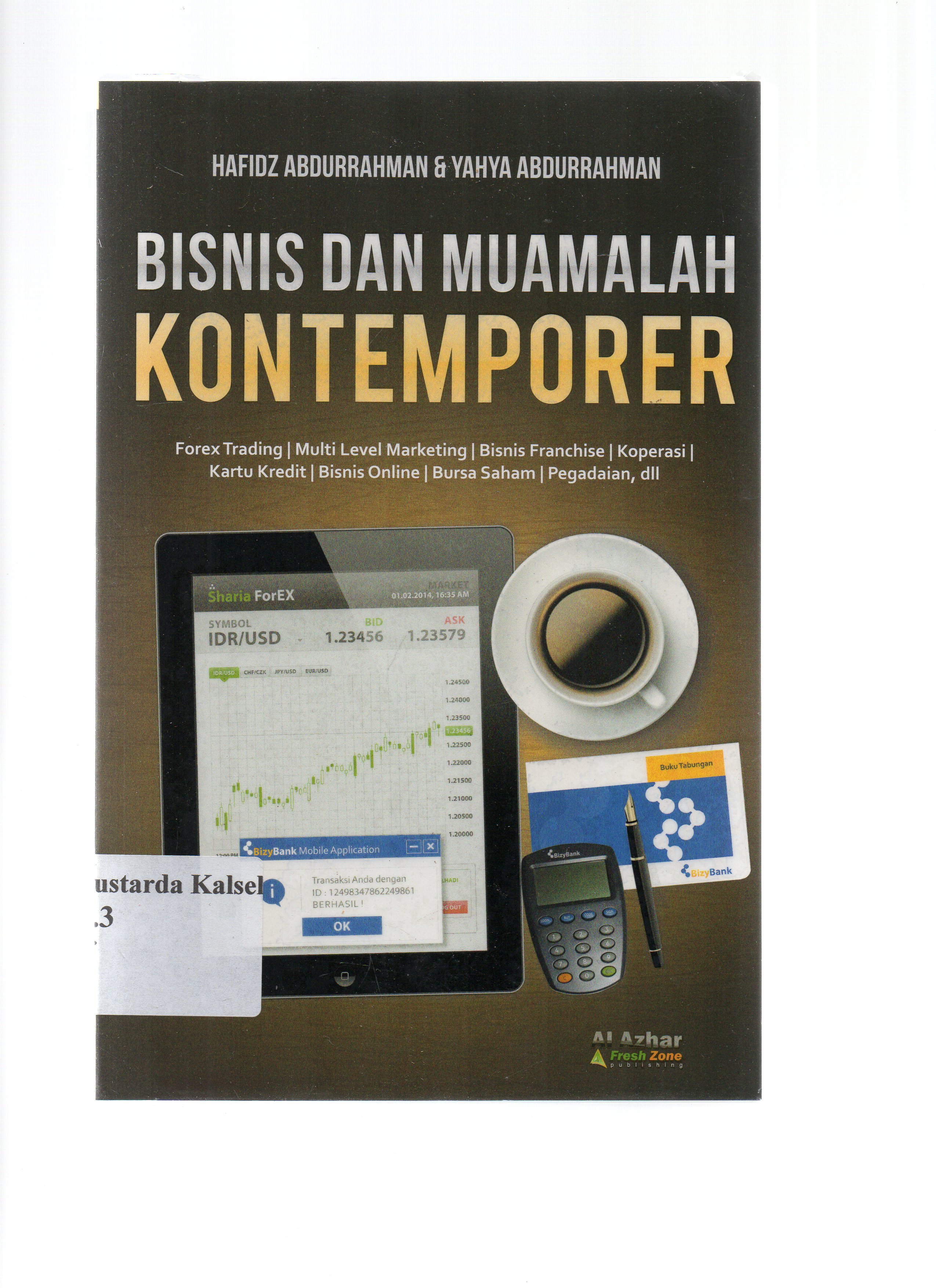 Cover Bisnis & Muamalah Kontemporer / Hafidz Abdurrahman dan Yahya Abdurrahman ; penyunting, Abu Umar