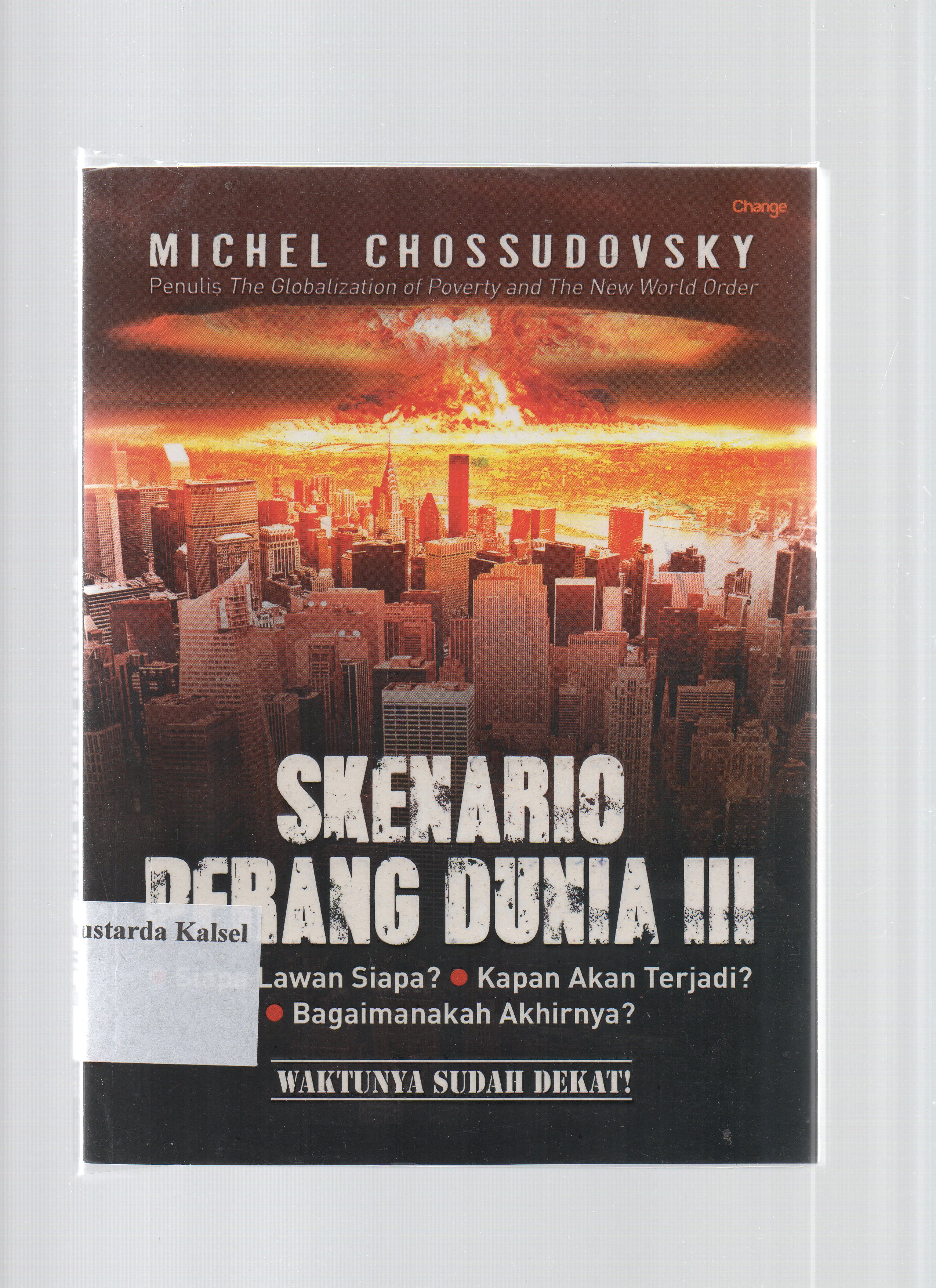 Cover Skenario perang dunia III / Michel Chossudovsky; Alan Octinur; Daniel Bukit