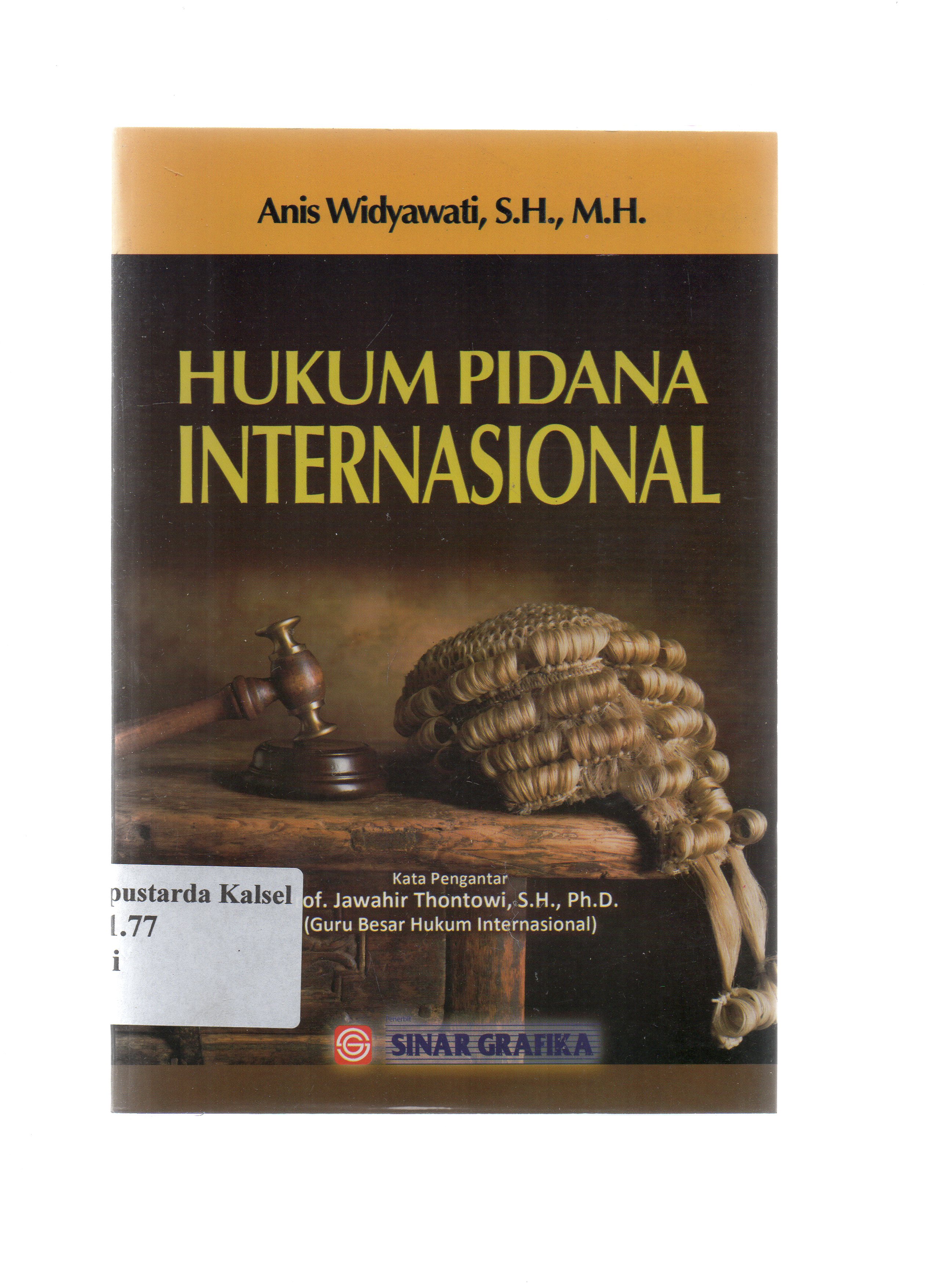 Cover Hukum pidana internasional / Anis Widyawati; editor Tarmizi