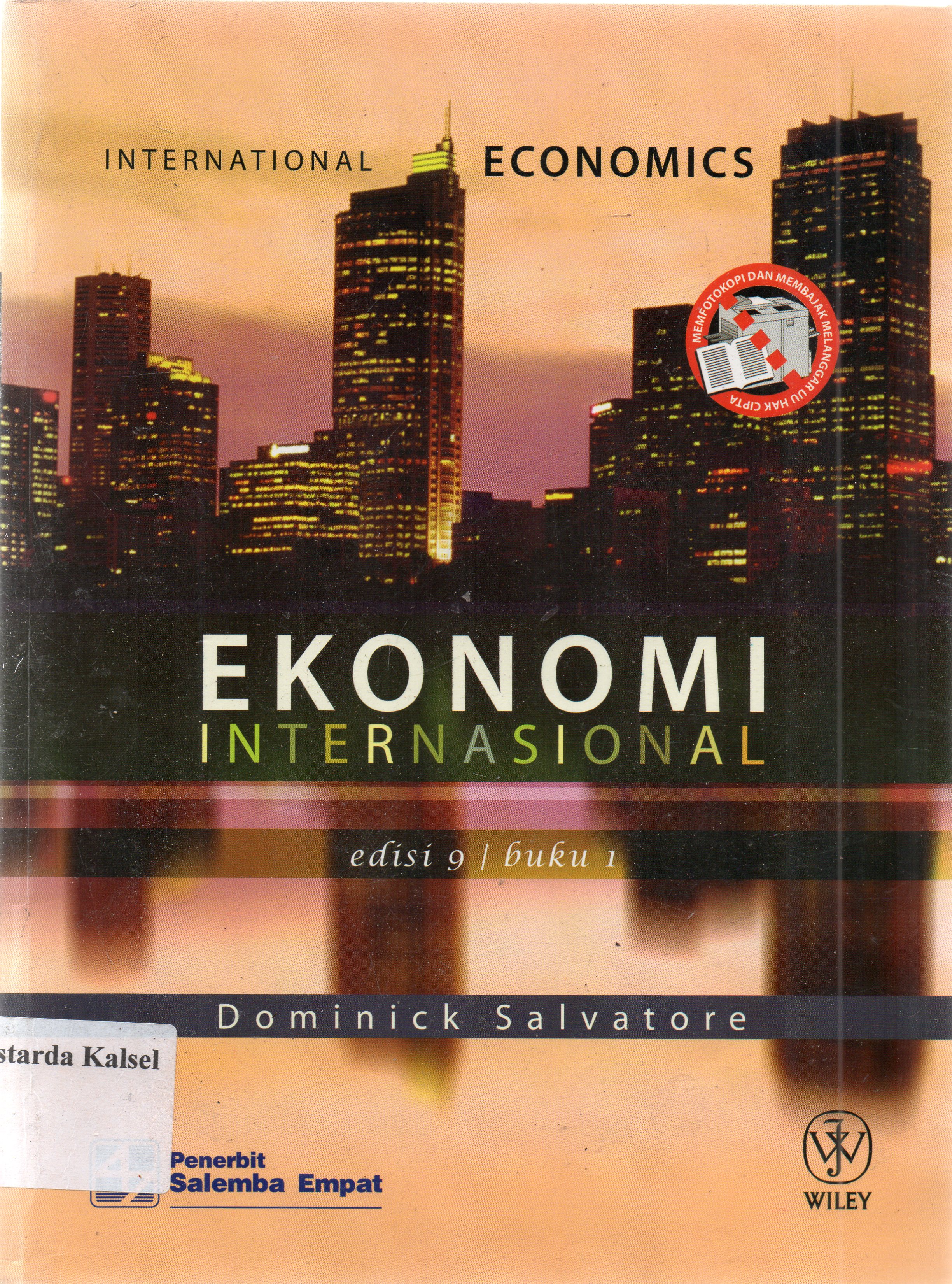 Cover Ekonomi Internasional / Dominick Salvatore ; editor, Muhammad Masykur, Yuli Setyaningsih, Penerjemah, Romi Bhakti Hartanto, Yanuar Heru Prakoso