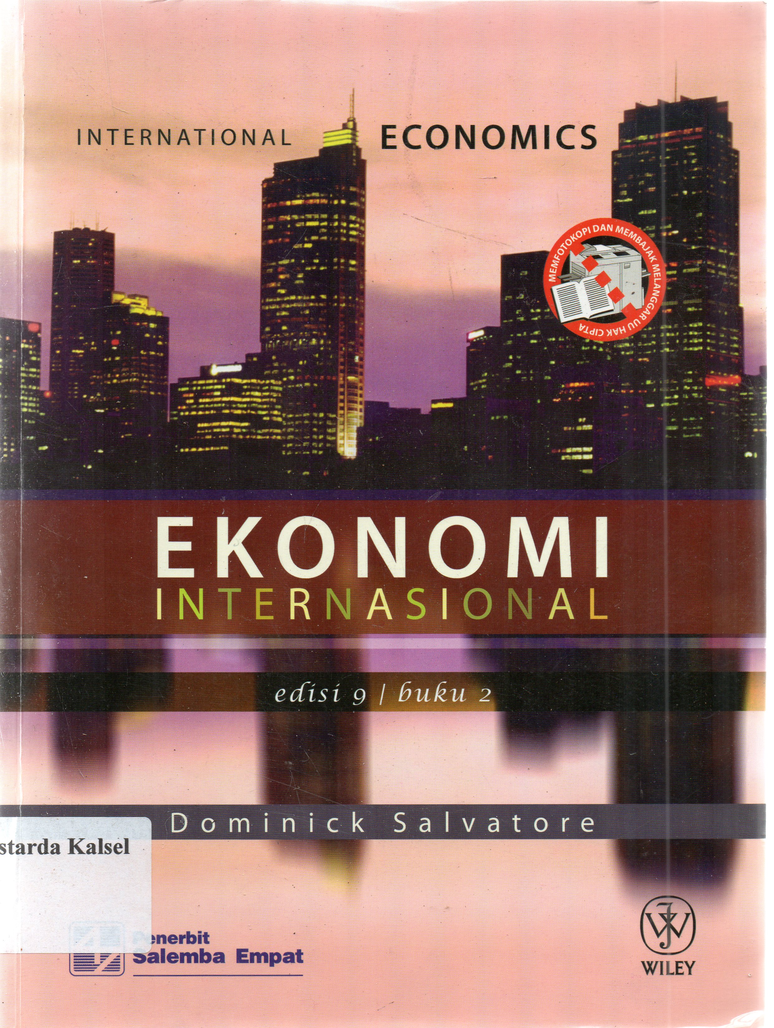 Cover Ekonomi Internasional :  Internasional Economics / Dominick Salvator ; editor, Muhammad Masykur, Yuli Setyaningsih, penerjemah, Roni Bhakti Hartanto.