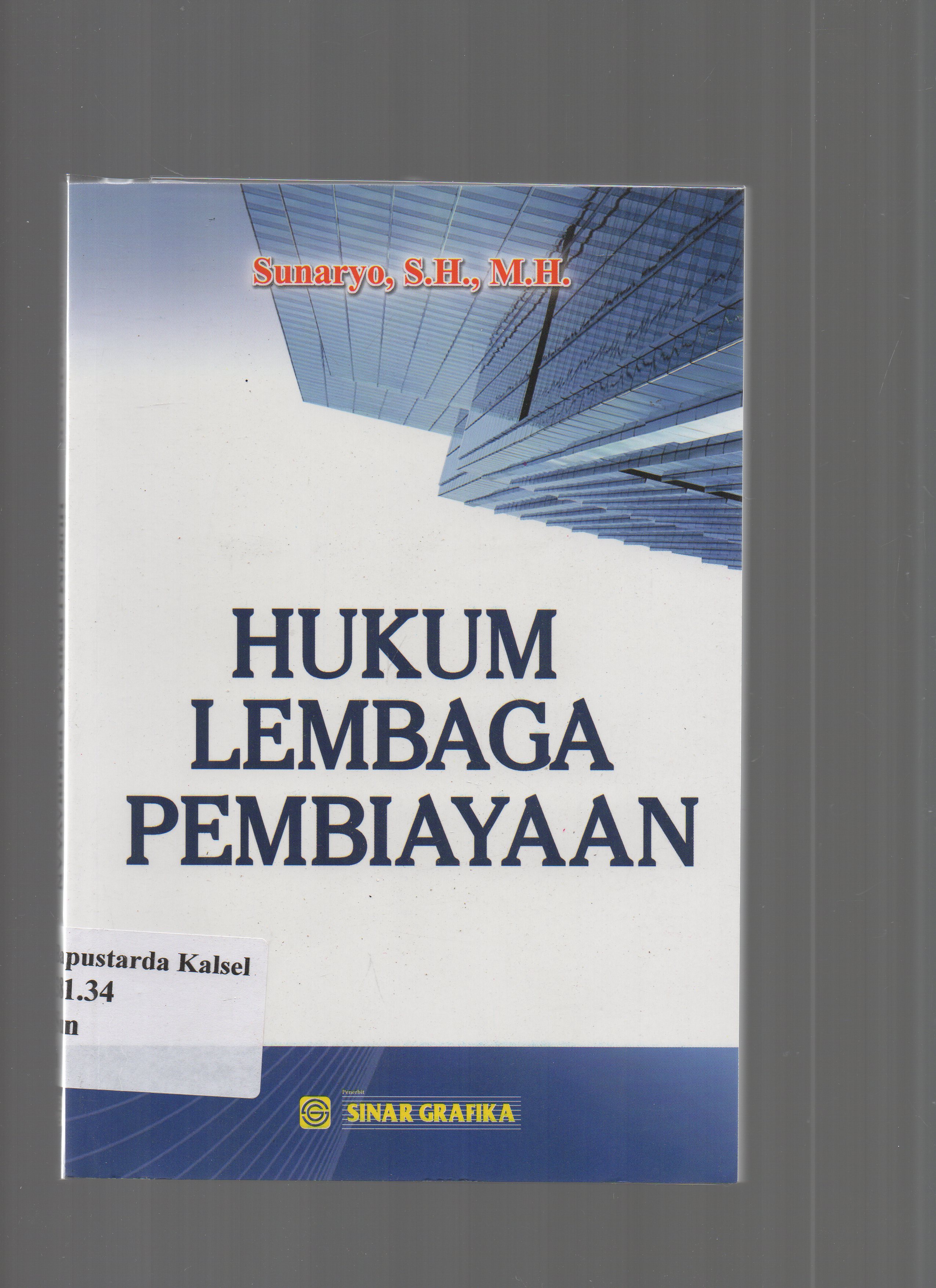 Cover Hukum lembaga pembiayaan :  Sunaryo