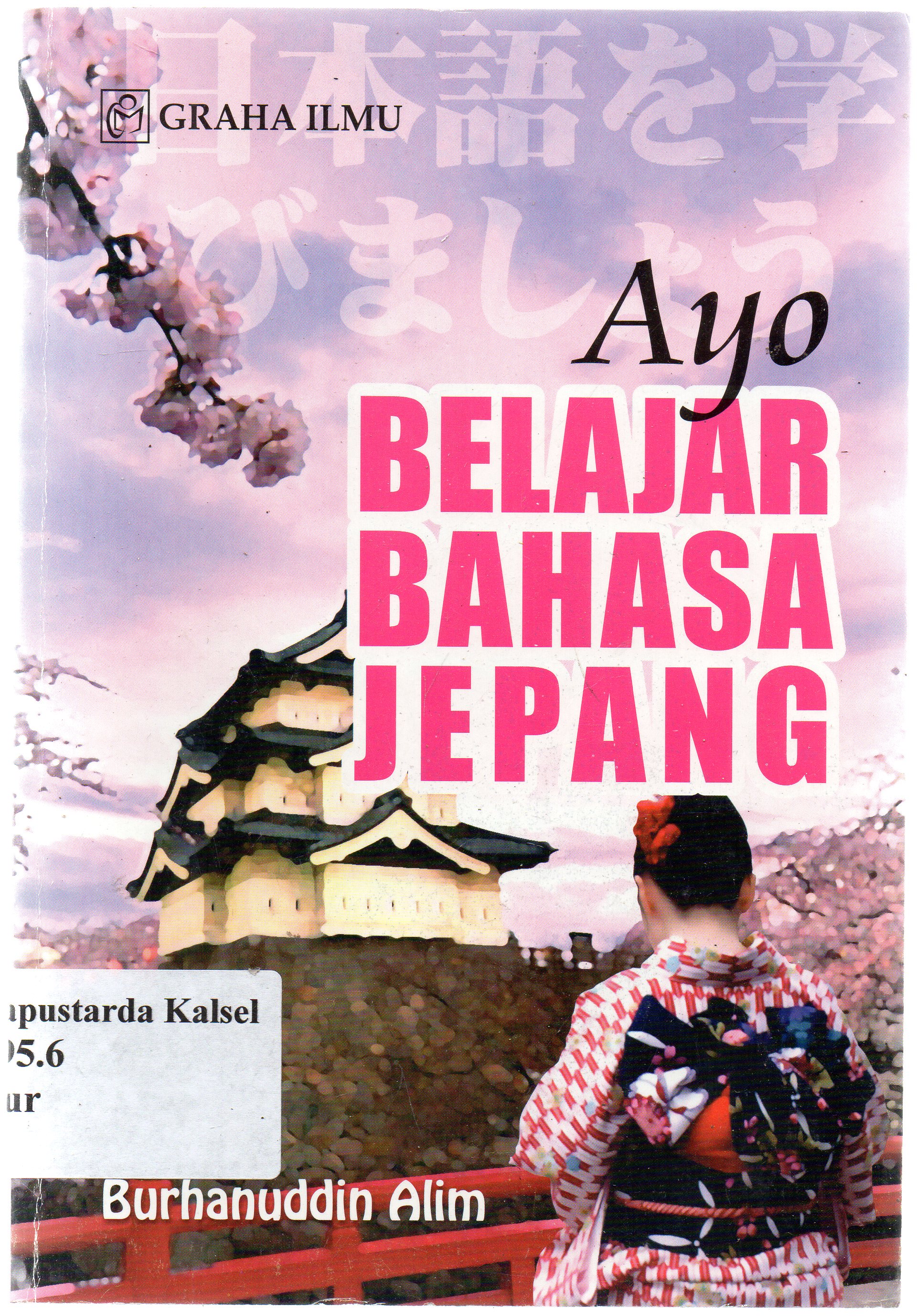 Cover Ayo belajar bahasa jepang / Burhanuddin Alim.
