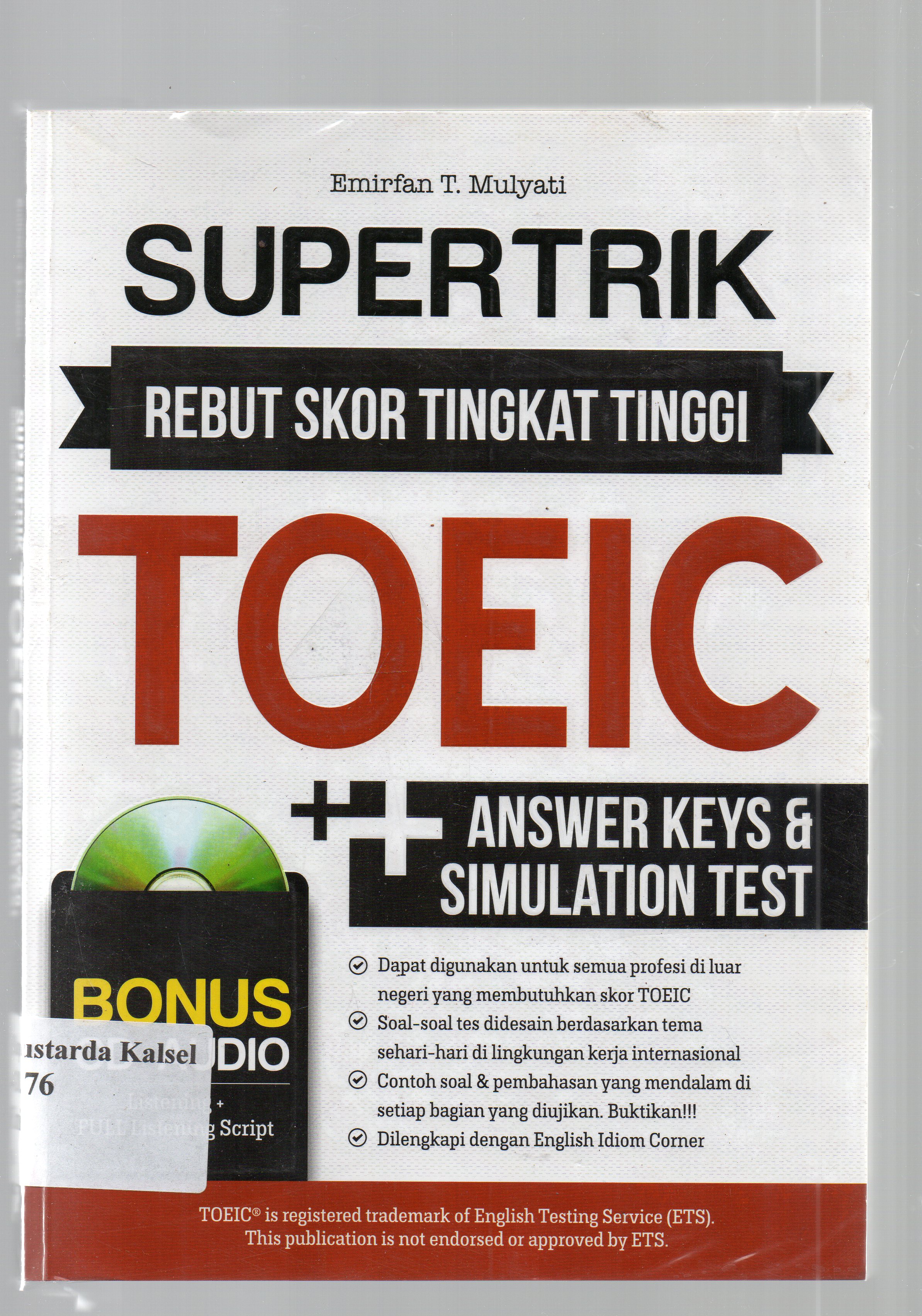 Cover Supertrik : rebut skor tingkat tinggi toeic / Emirfan T Mulyati Tristanti