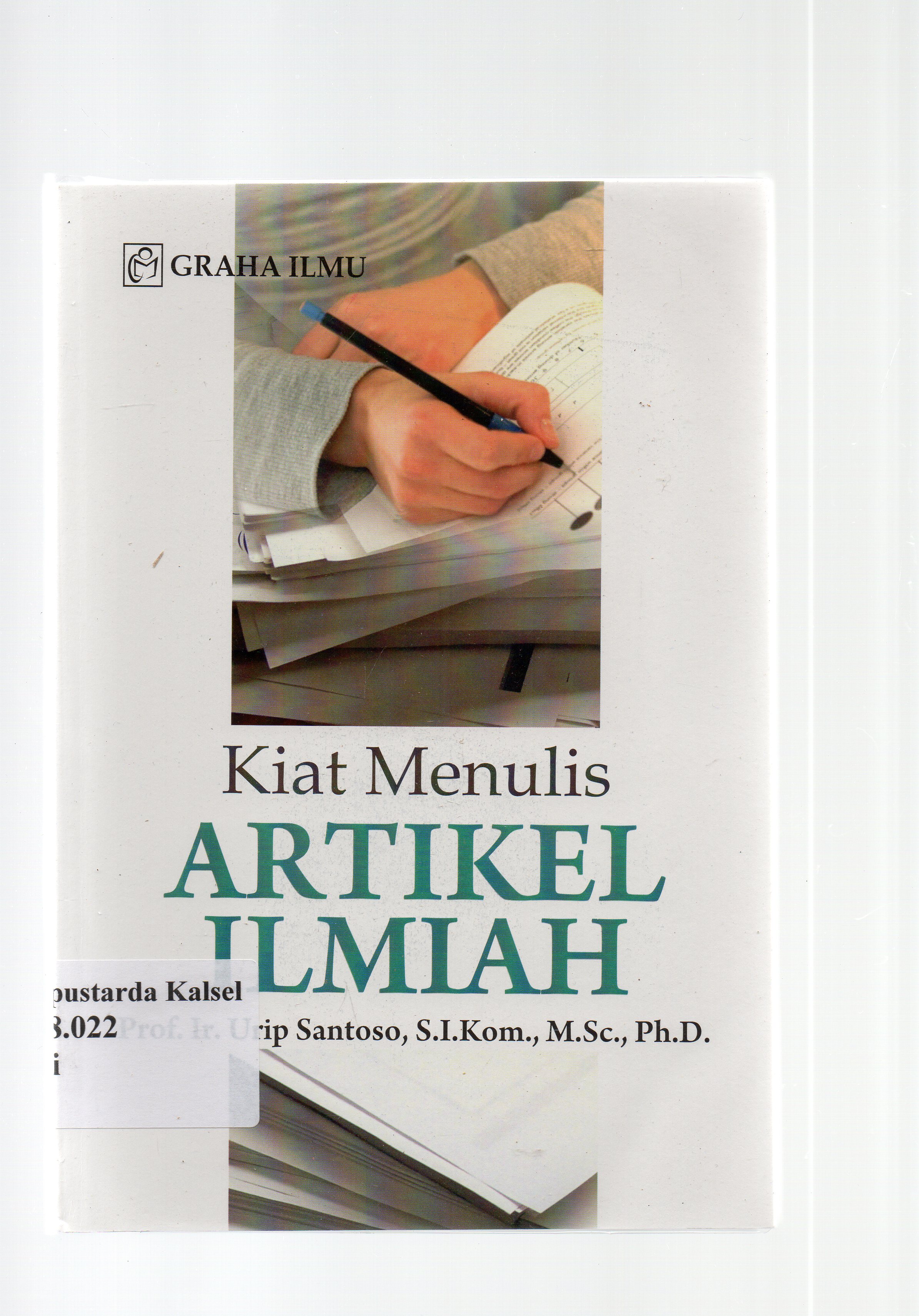 Cover Kiat menulis artikel ilmiah :  Urip Santoso