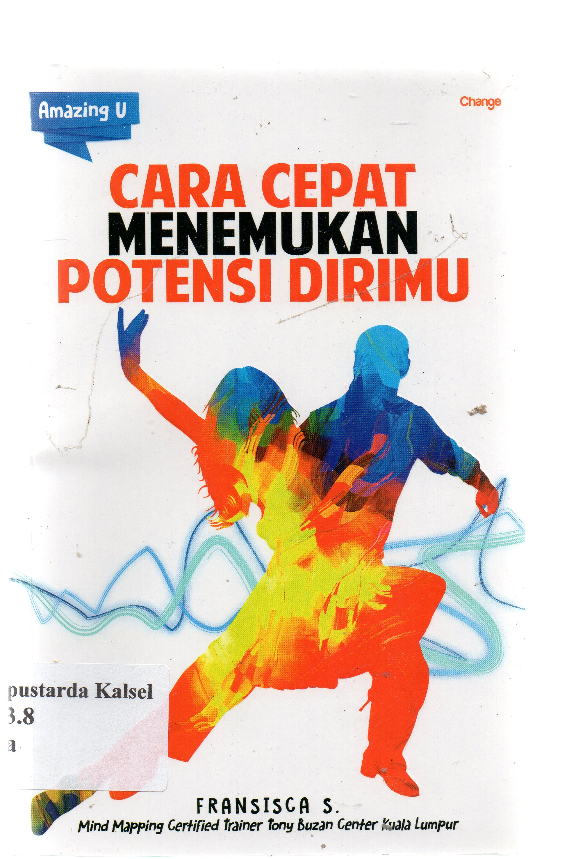 Cover The amazing u : cara cepat menemukan potensi dirimu / Fransisca S ; editor, donzniel.