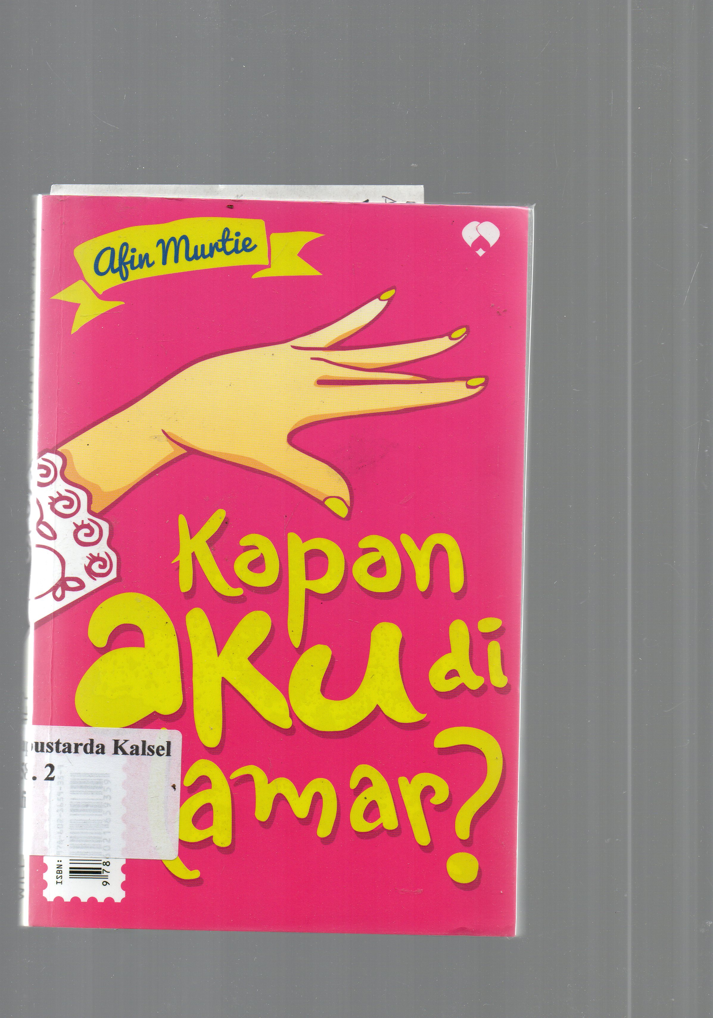 Cover Kapan aku dilamar / Afin Murtie.