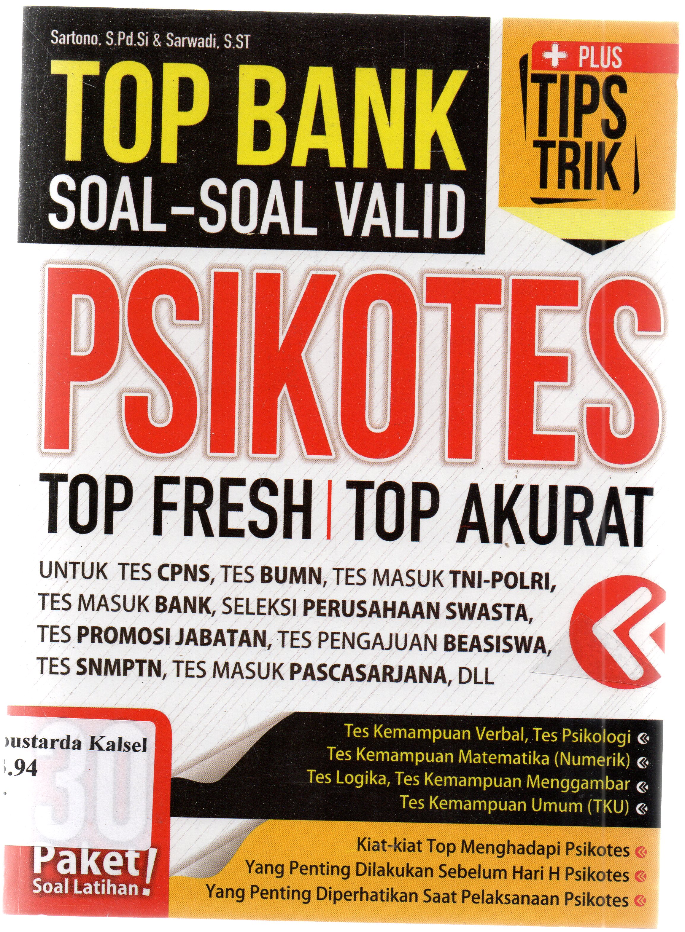 Cover Top bank soal-soal valid psikotes top fresh / top akurat / Sartono ; penyunting, Tony Sarr
