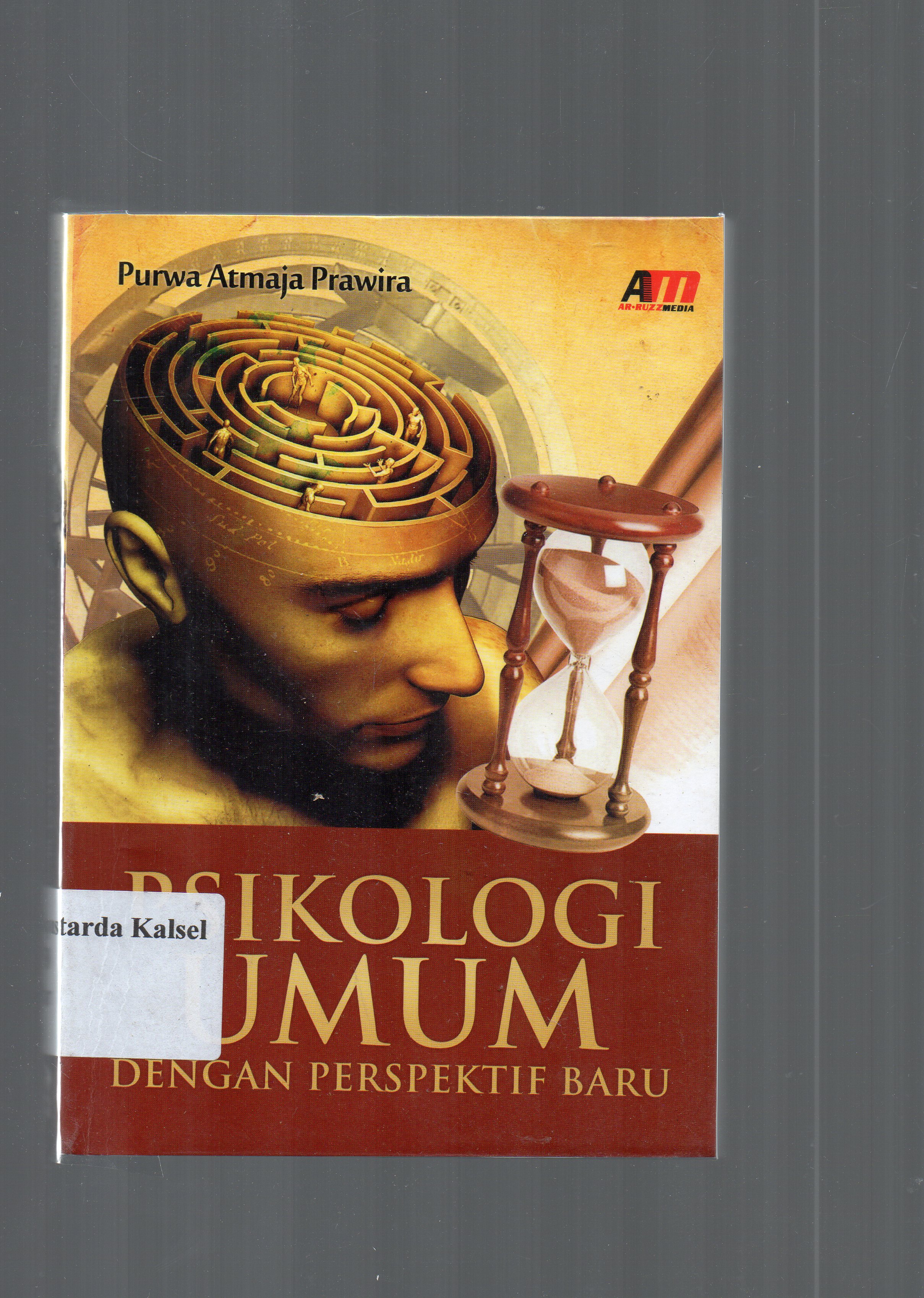 Cover Psikologi umum dengan perspektif baru / Purwa Atmaja Prawira ; editor, Rina Tyas Sari