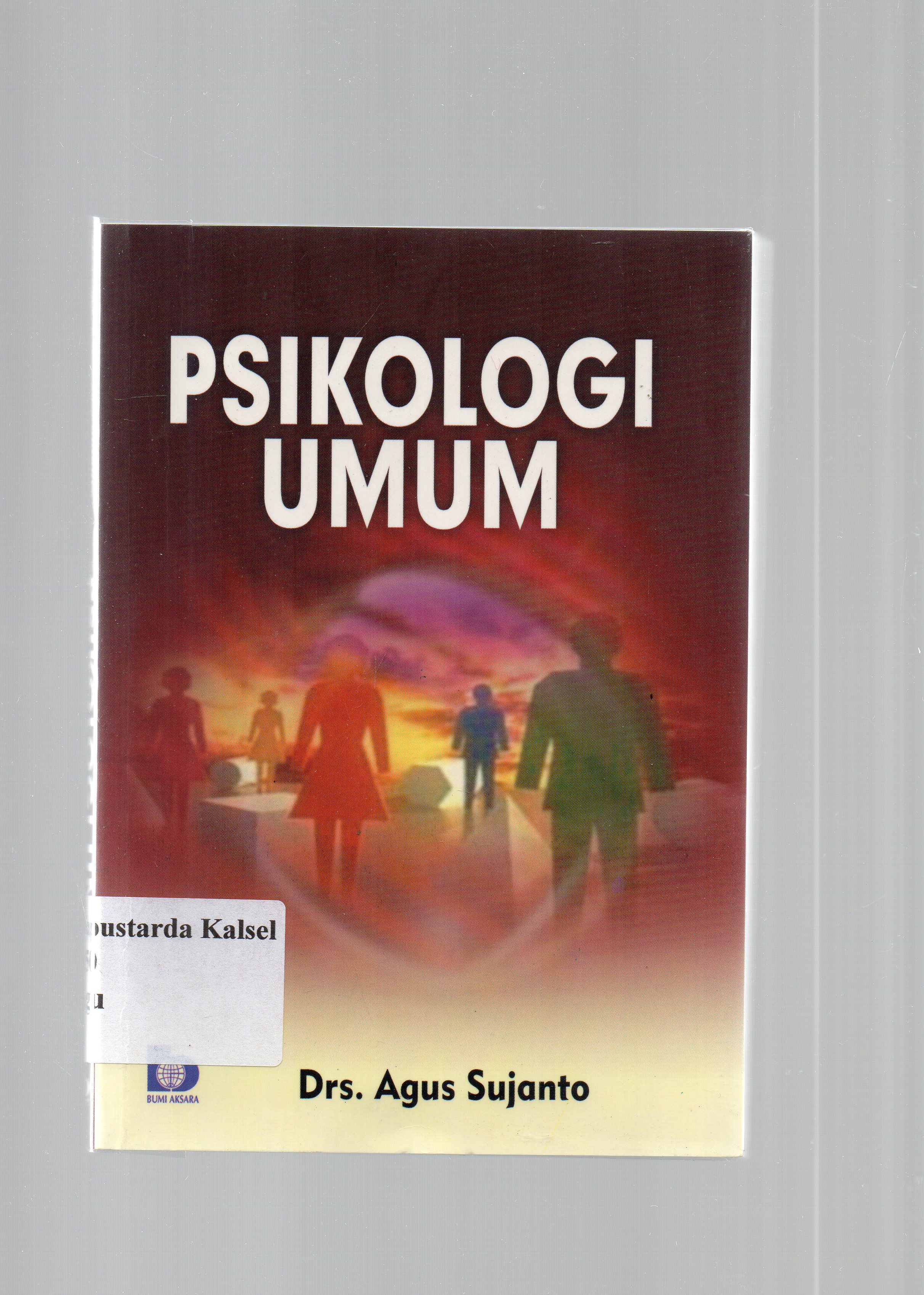 Cover Psikologi umum :  Agus Sujanto