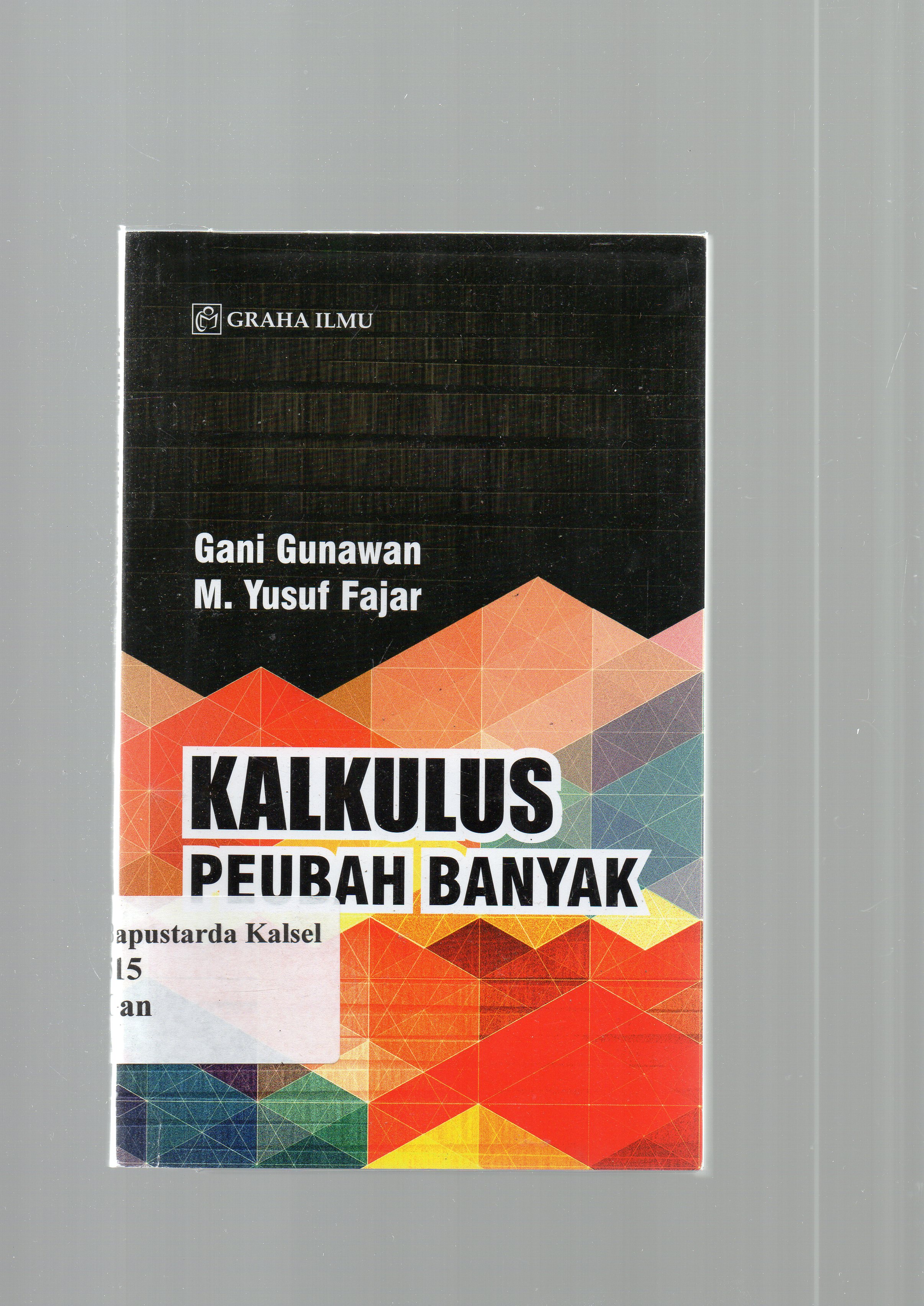 Cover Kalkulus peubah banyak / Gani Gunawan, M. Yusuf Fajar.