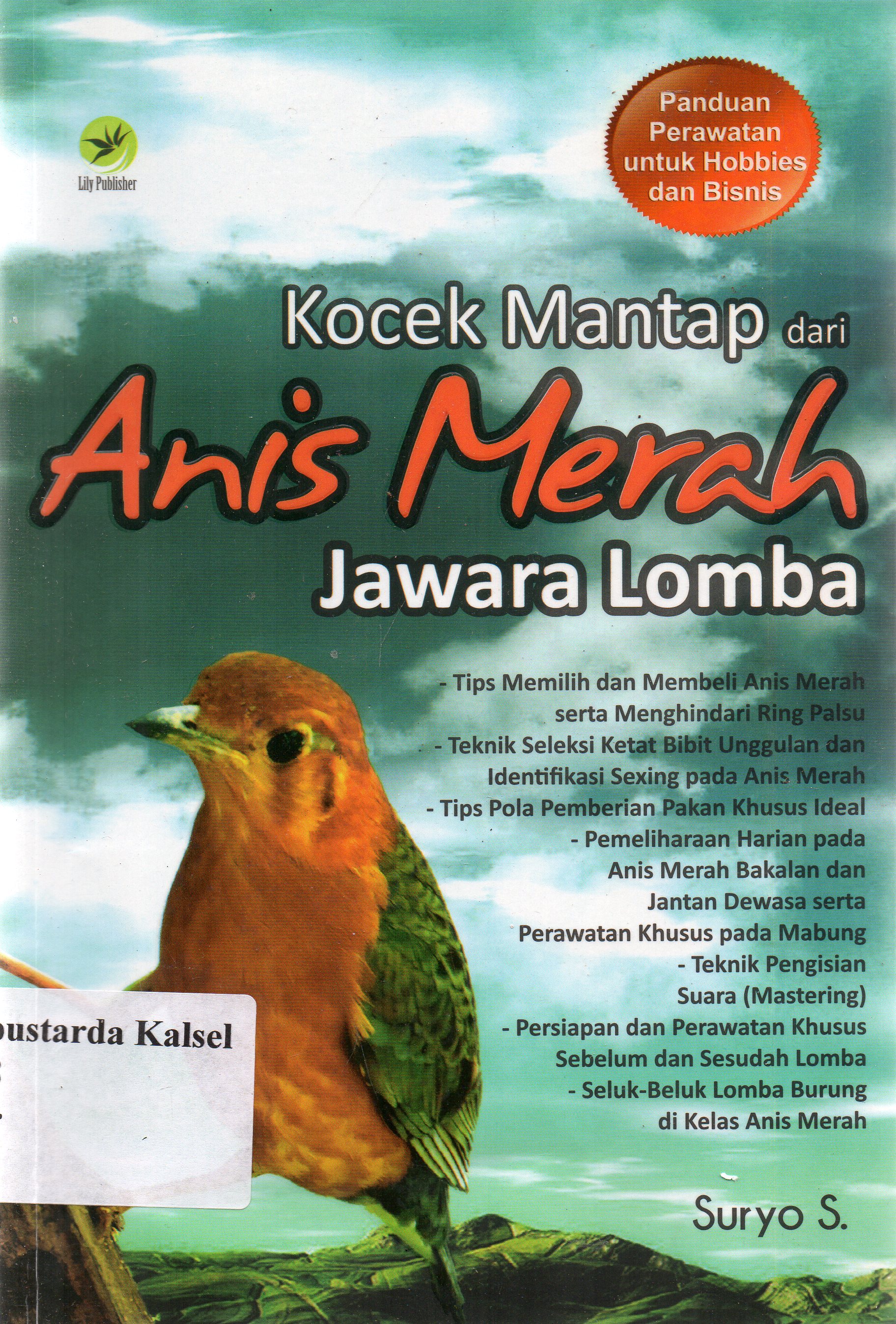 Cover Kocek mantap dari anis merah jawara lomba / Suryo S. ; editor, Th. Arie Prabawati
