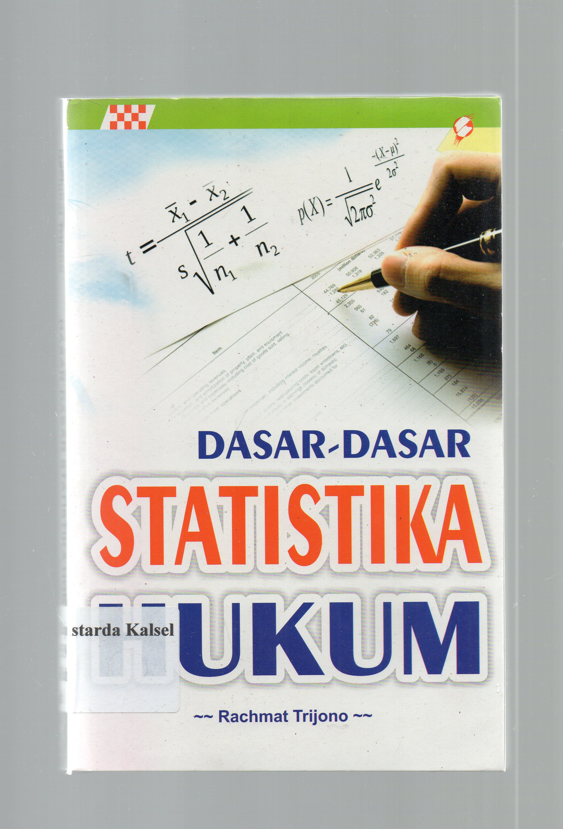 Cover Dasar-dasar statistika hukum / Rachmat Trijono
