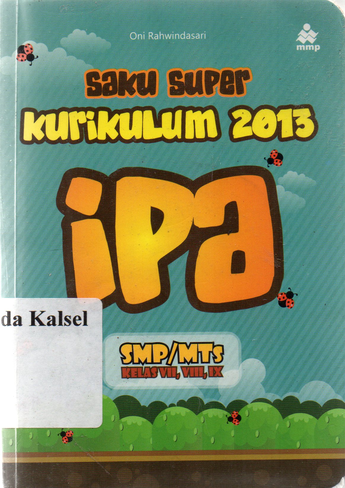 Cover Saku super IPA SMP/MTs kurikulum 2013 / Oni Rahwindasari
