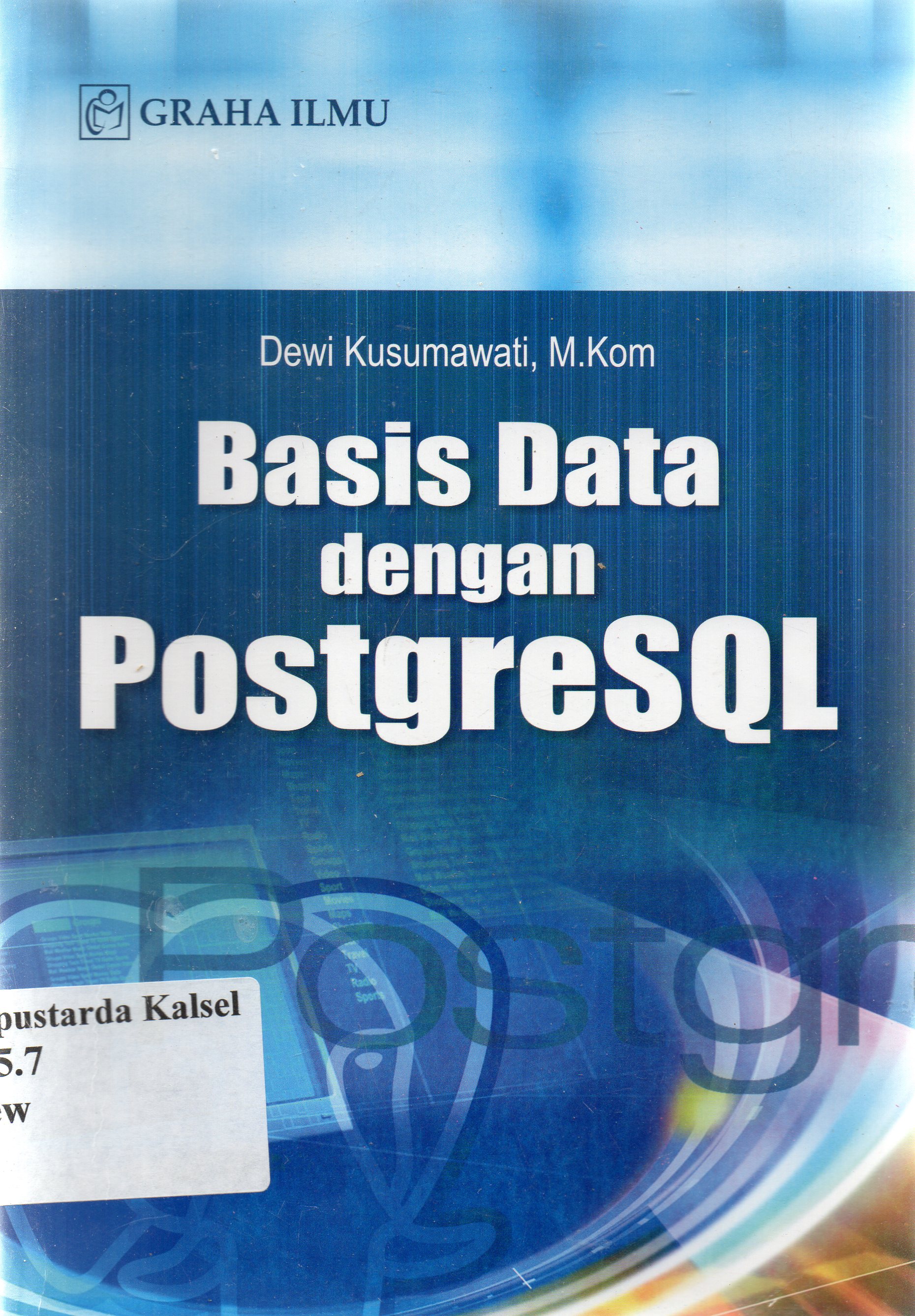 Cover Basis data dengan postgres Q2 / Dewi Kusumawati