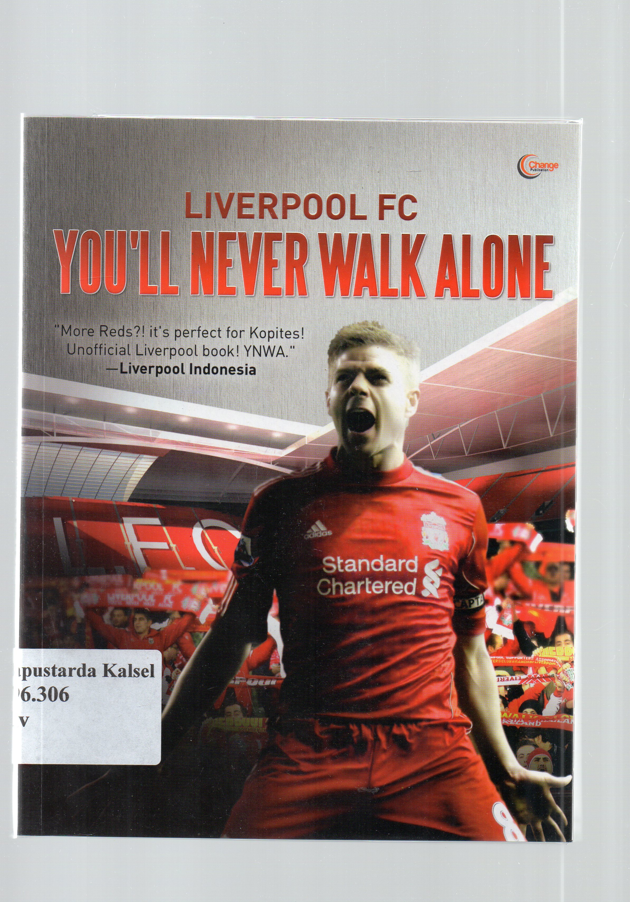 Cover Liverpool fc you'll never walk alone / Octave ; penyunting, Daniel Bukit