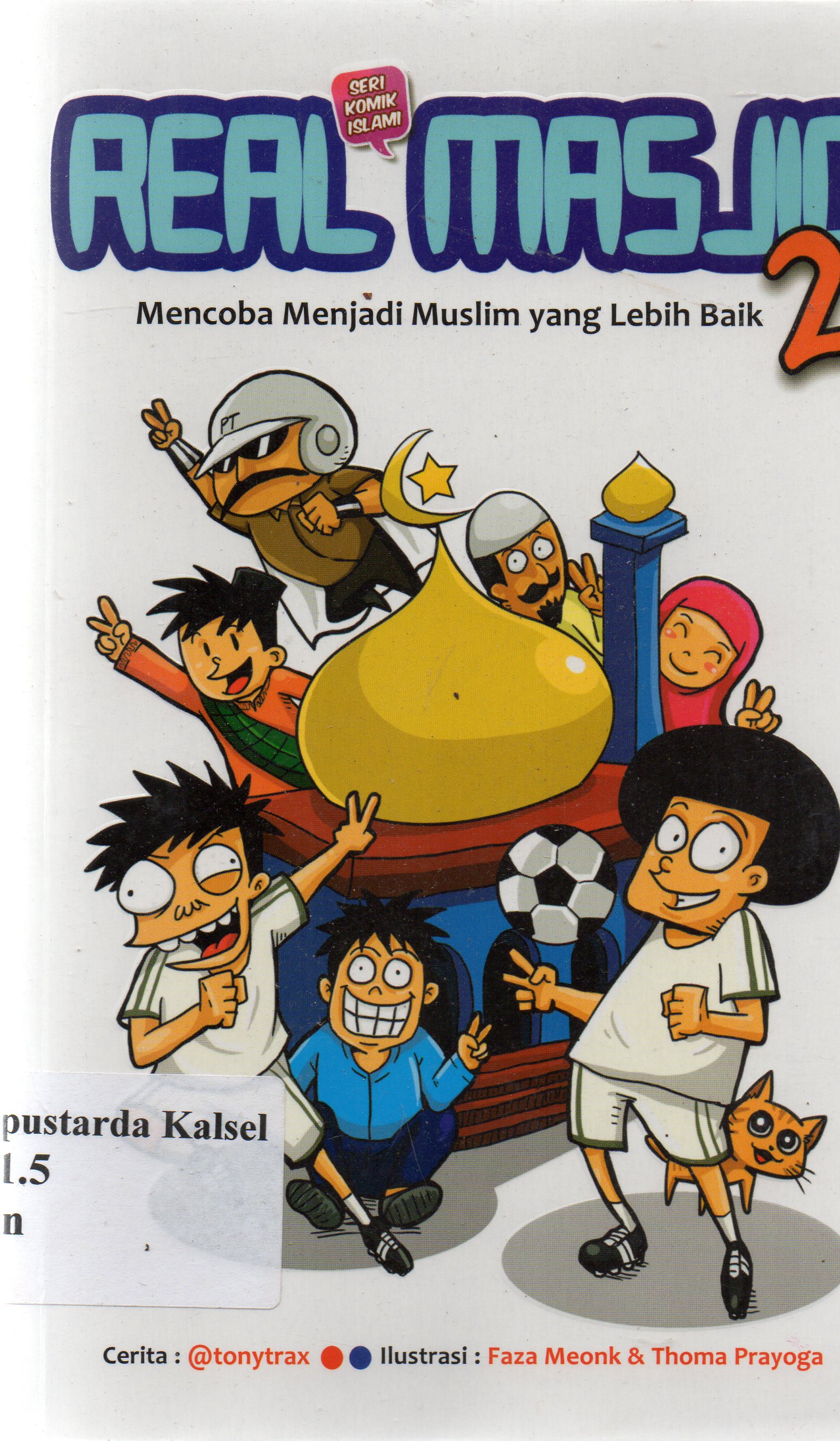 Cover Real masjid :  mencoba menjadi muslim yang baik / Tonytrax.
