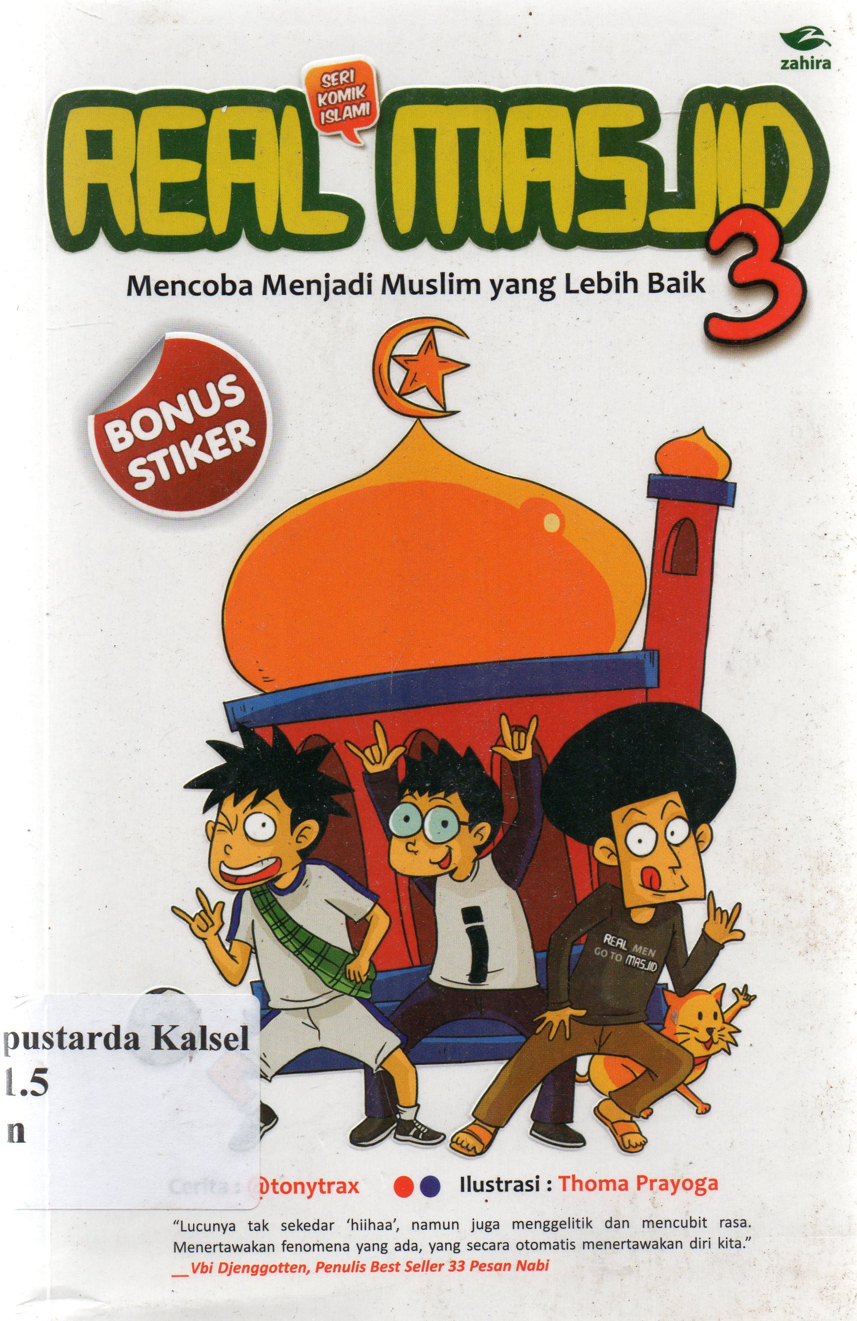Cover Real masjid vol3 : mencoba manja di muslim yang lebih baik / Tonytrax ; penyunting, Syafawi ahmad