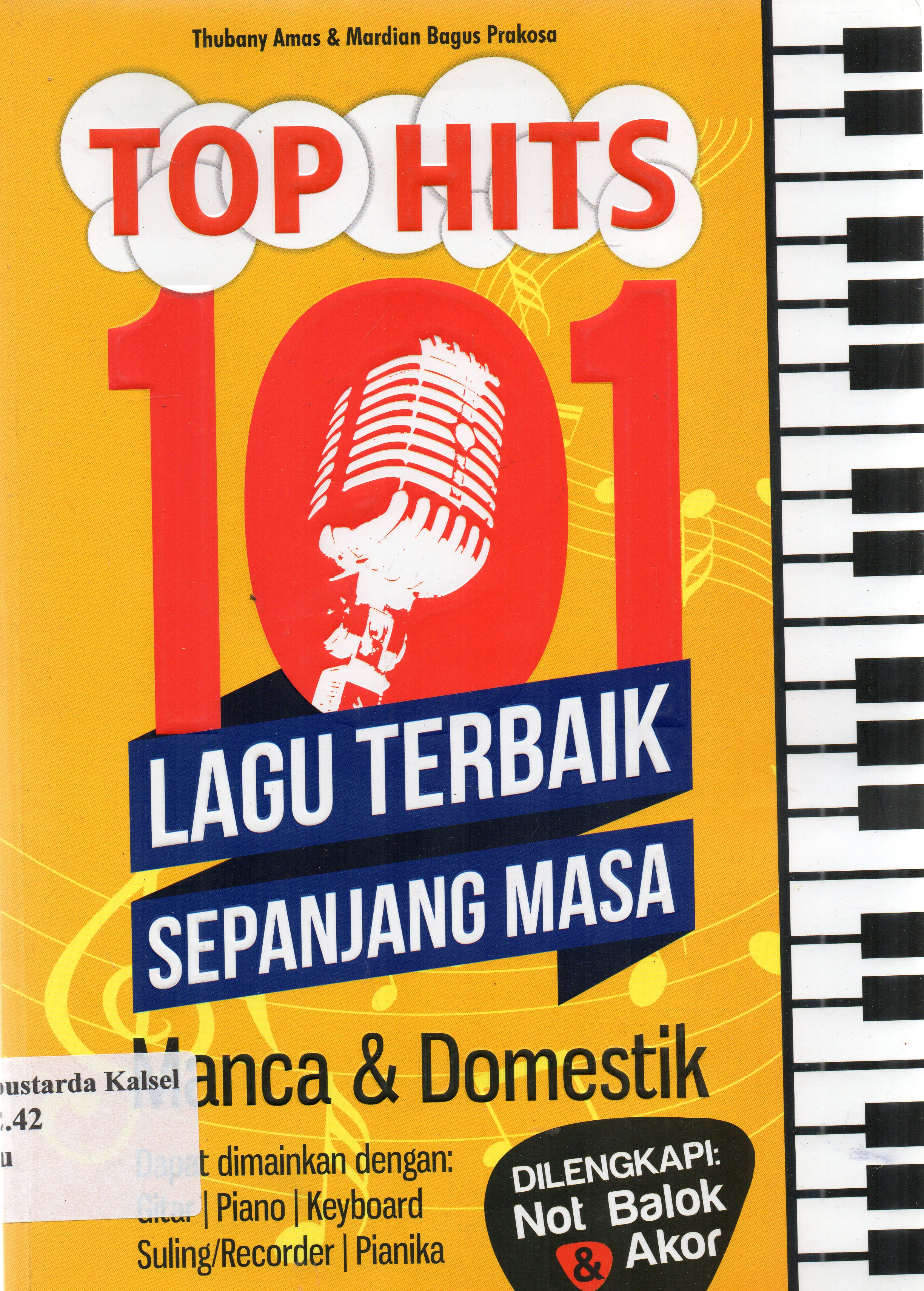 Cover Top hits lagu terbaik sepanjang masa : Manca dan domestik / Thubany Amas dan Mardian Bagus Prakosa ; penyunting, Ipang.