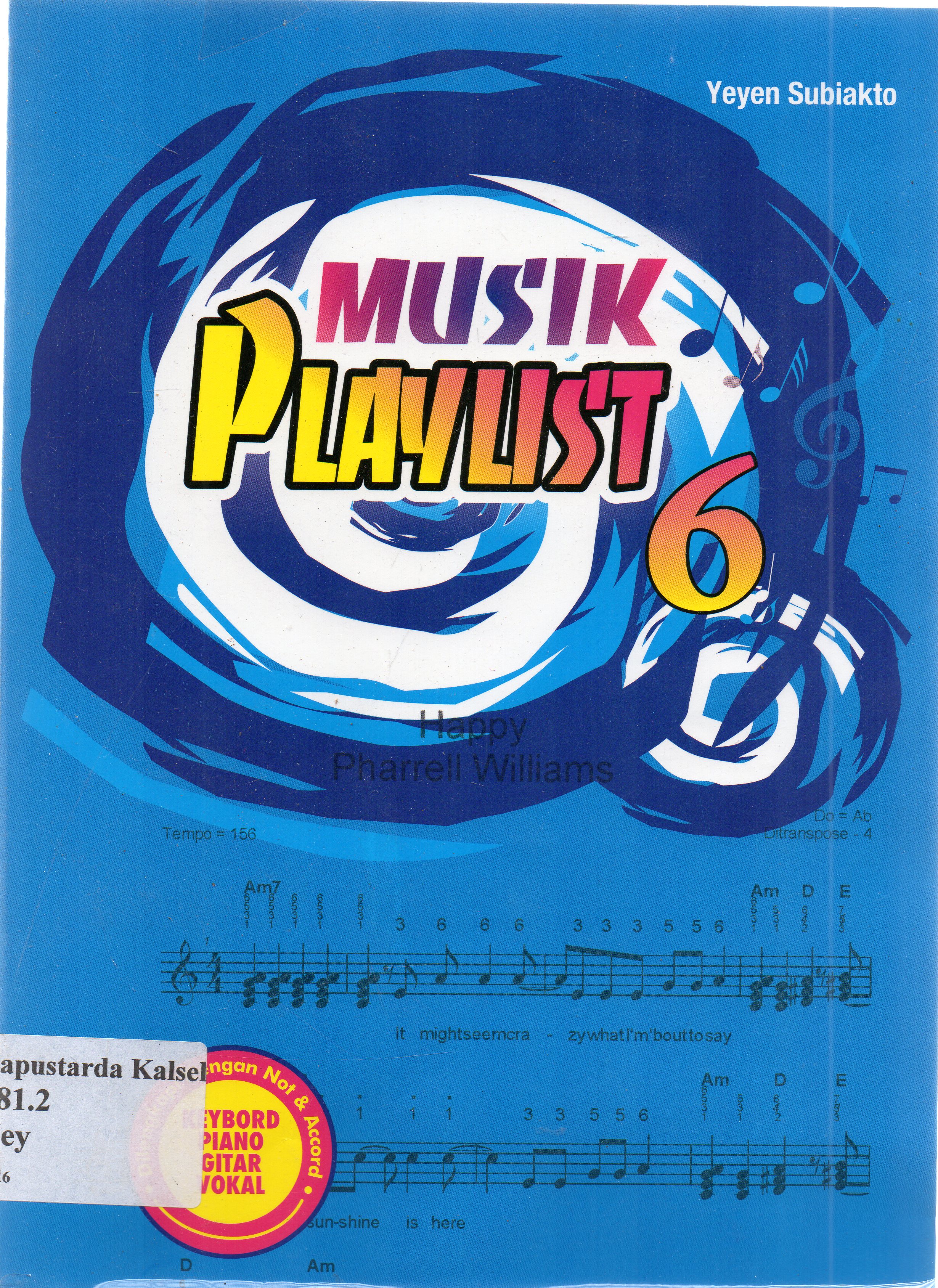 Cover Musik plalist 6 : happy Pharrel Williams / Yeyen Subiakto