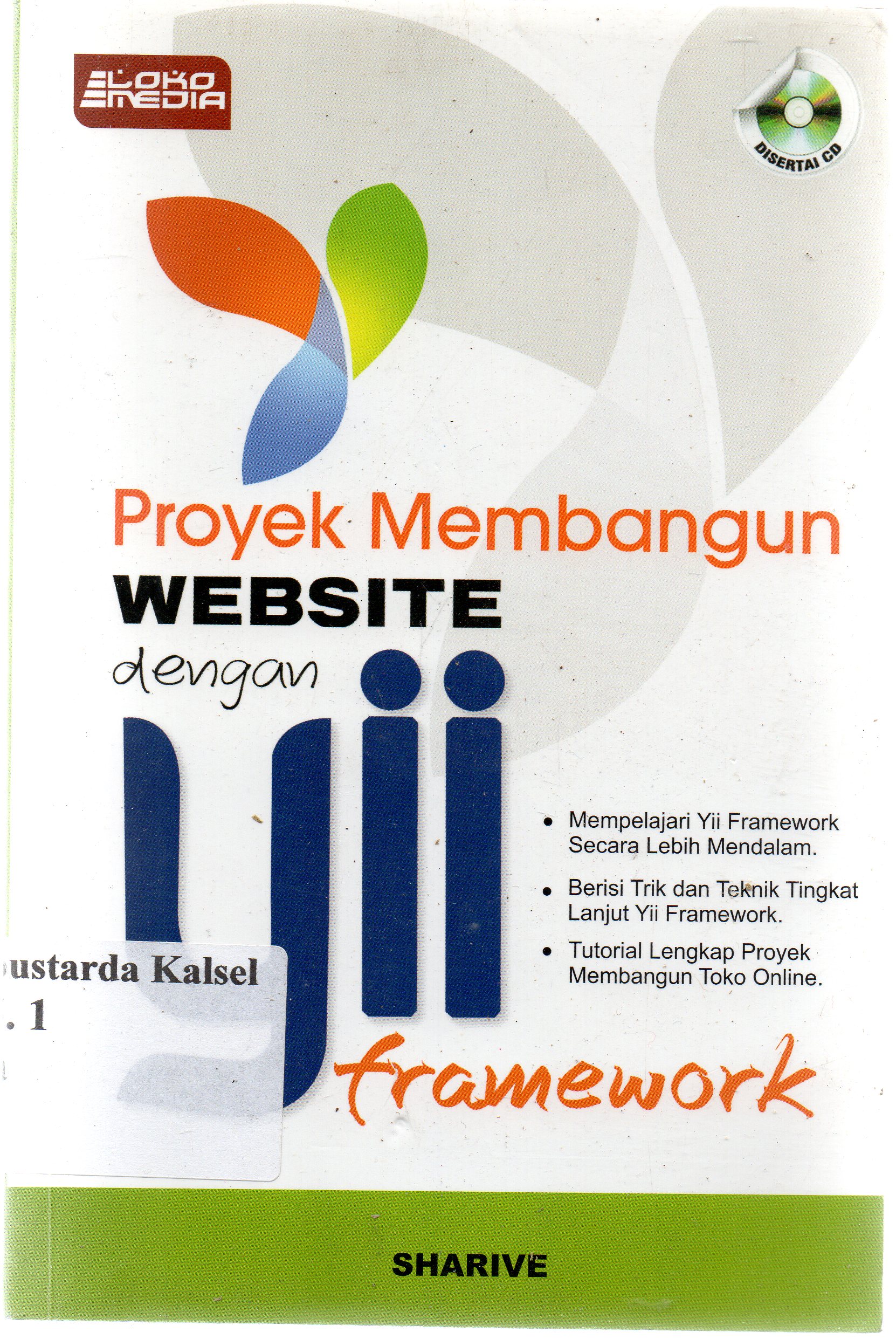 Cover Proyek membangun website dengan Yii framework / Sharive ; editor, Lukmanul Hakim.