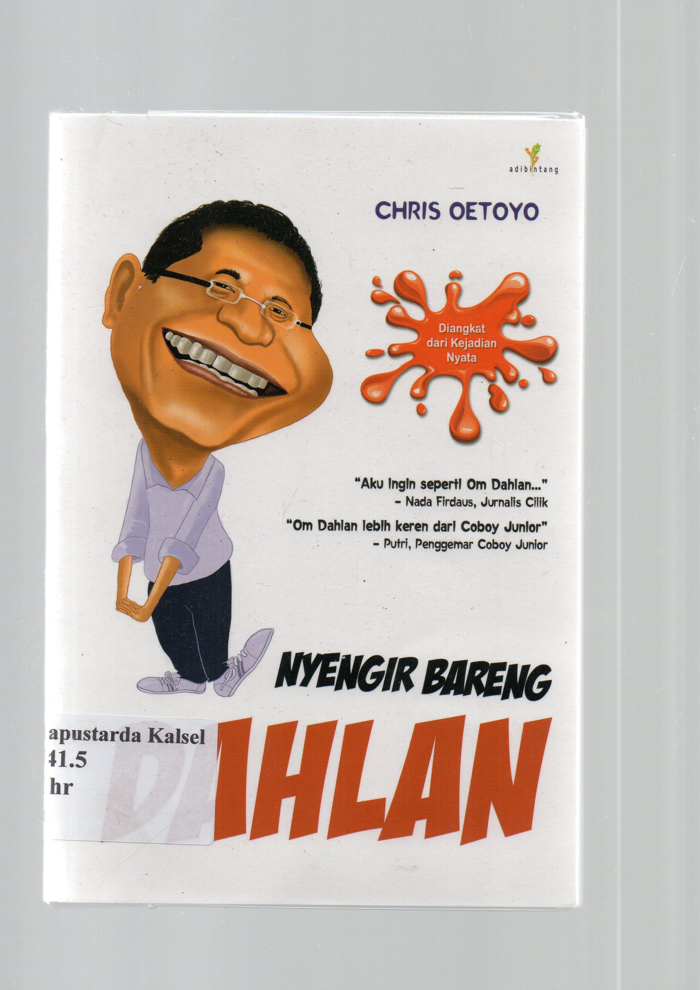 Cover Nyengir bareng Dahlan / Chris Oetoyo ; penyunting, Imran Laha.