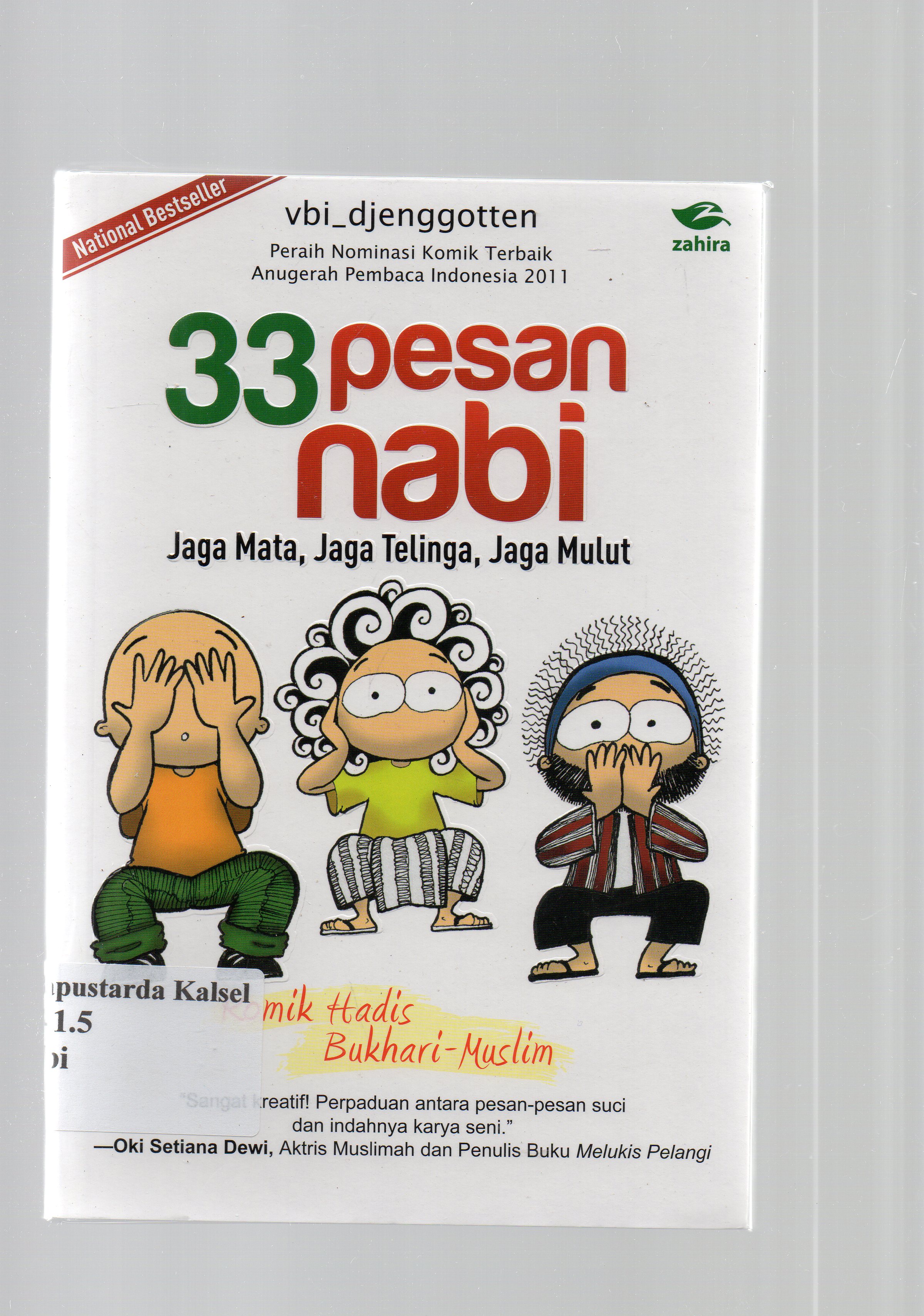 Cover 33 pesan nabi jaga mata, jaga telinga, jaga mulut : kumpulan komik hadis Bukhari-Muslim / Vbi_djenggotten.