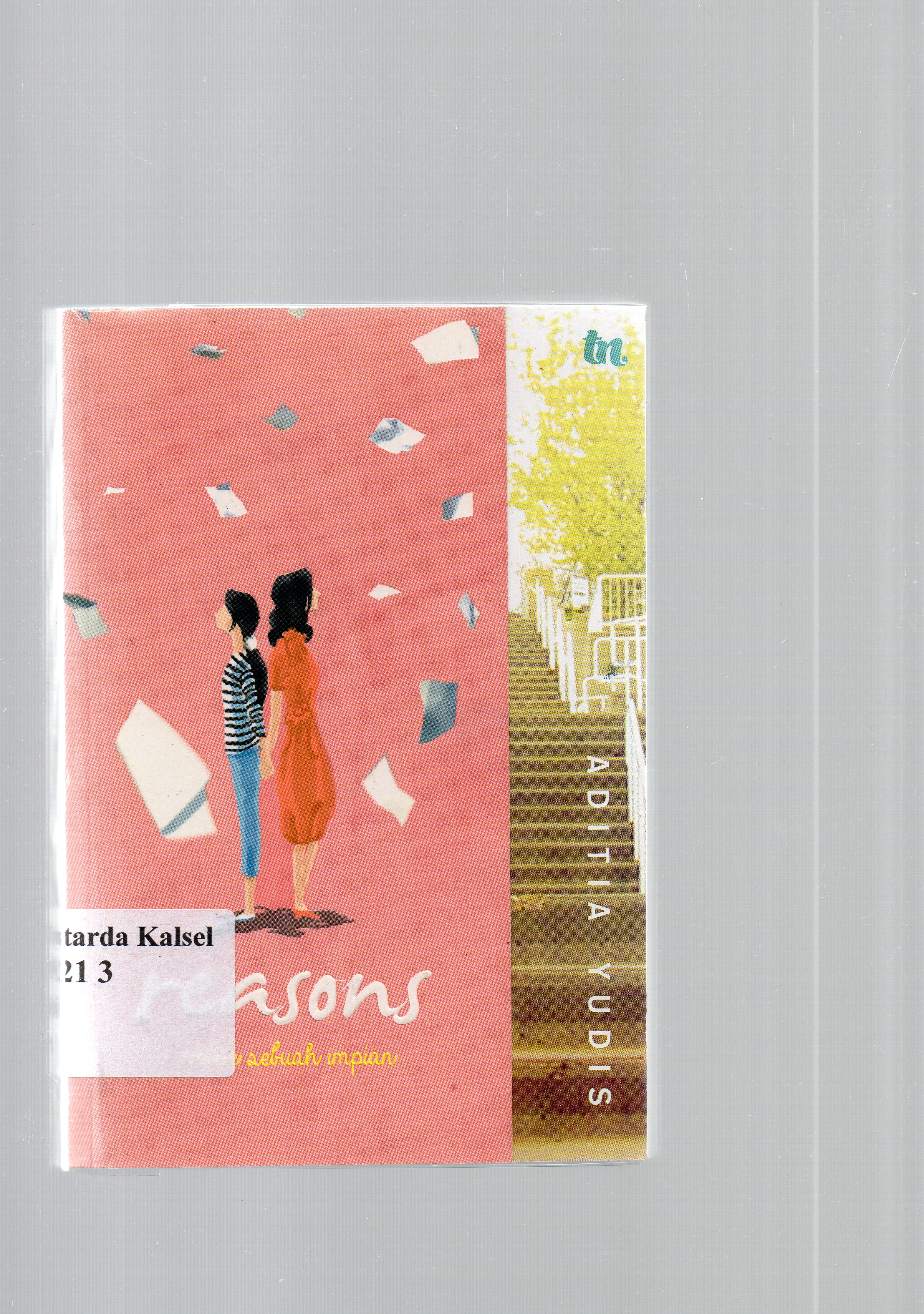 Cover Reason untuk sebuah impian :  Aditia Yudis ; / Ida Wadji, Jason Abdul