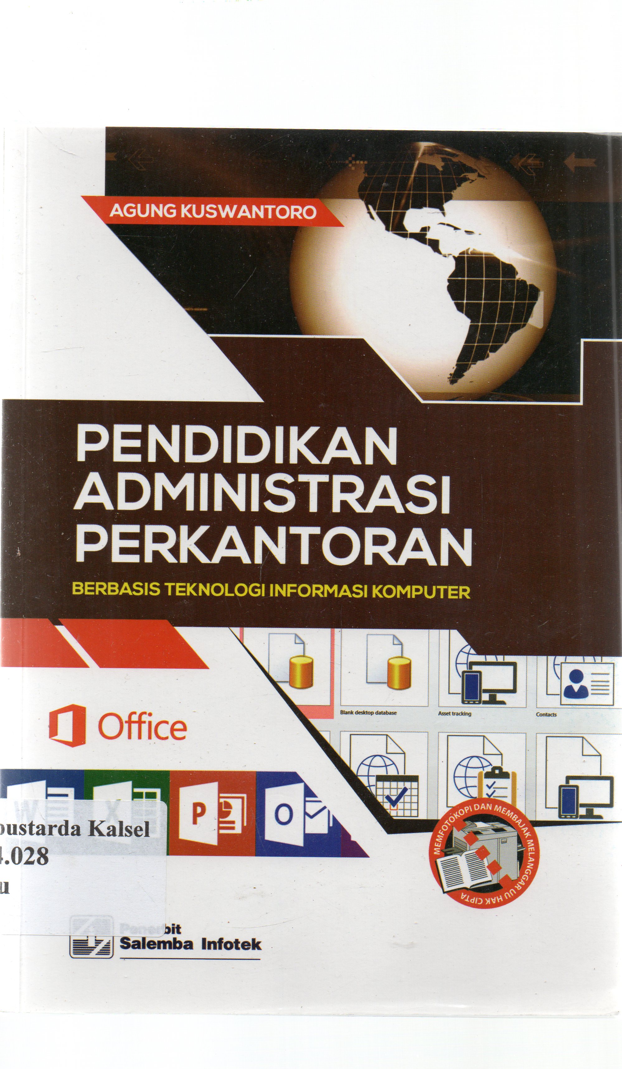 Cover Pendidikan administrasi perkantoran berbasis teknologi informasi komputer / Agung Kuswantoro ; editor, Muhammad Masykur.