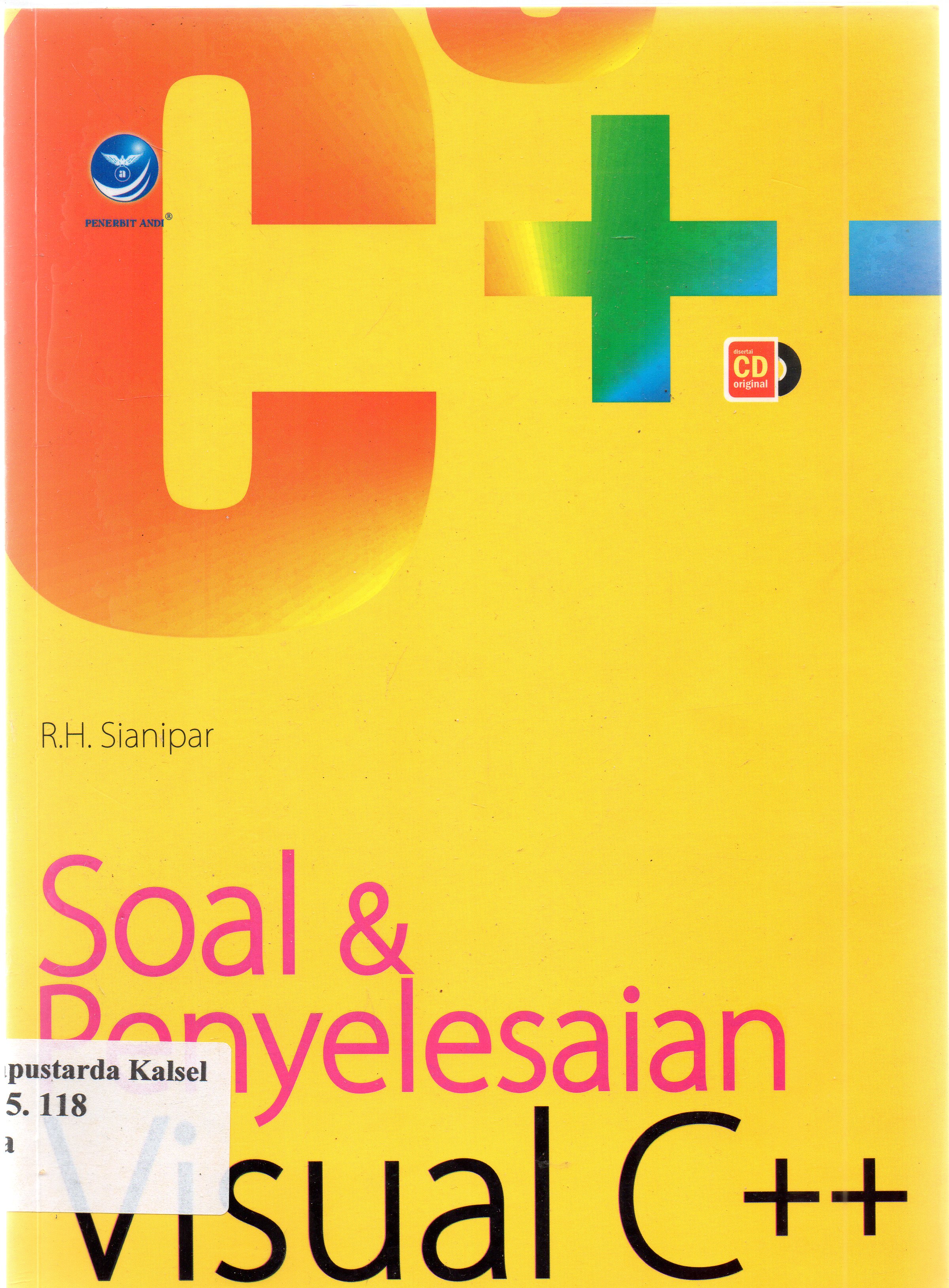 Cover Soal dan penyelesaian visual C++ / R.H. Sianipar ; editor, P. Seno Wibowo