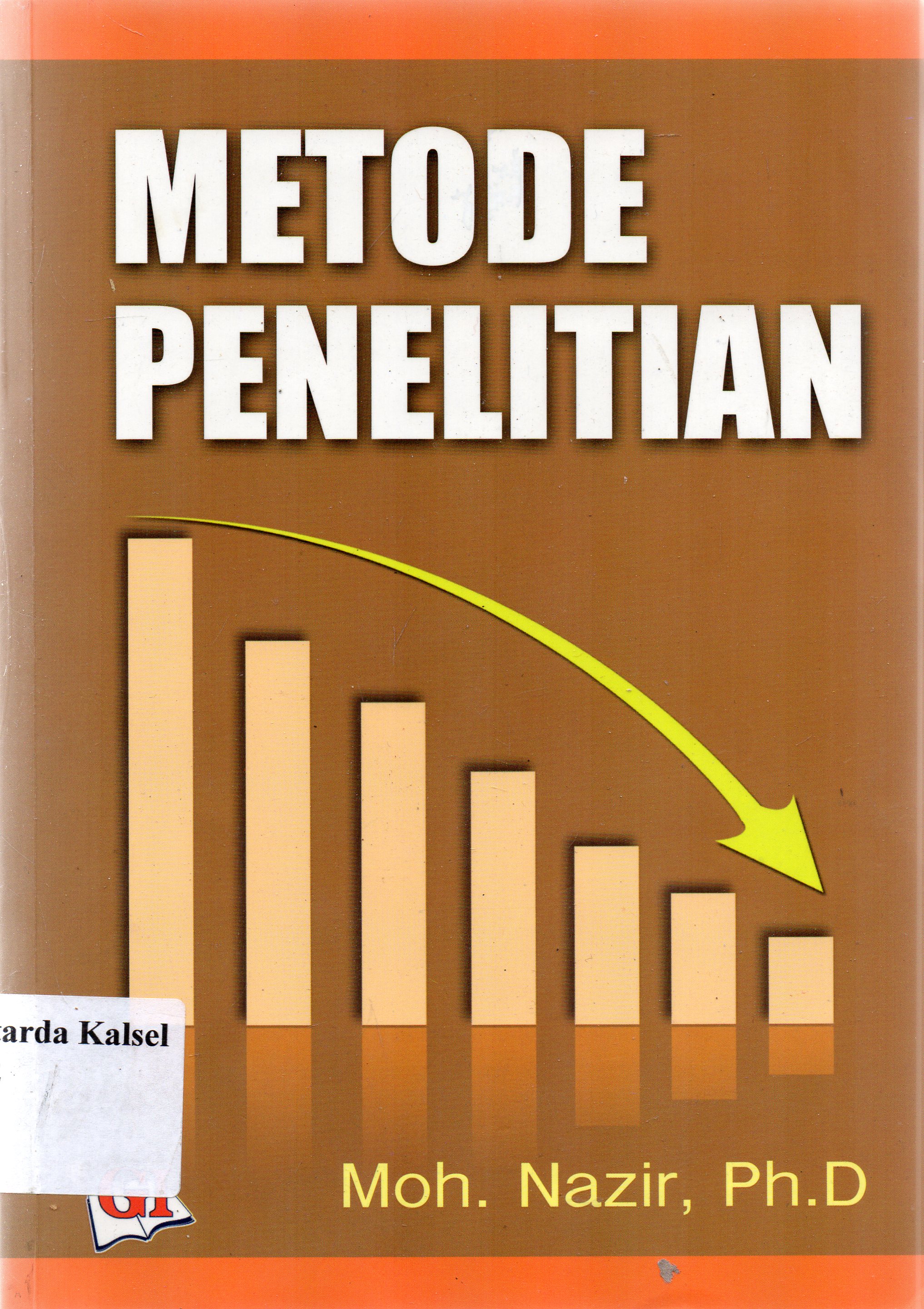 Cover Metode penelitian / Moh. Nazir ; editor, Risman F. Sikumbang.