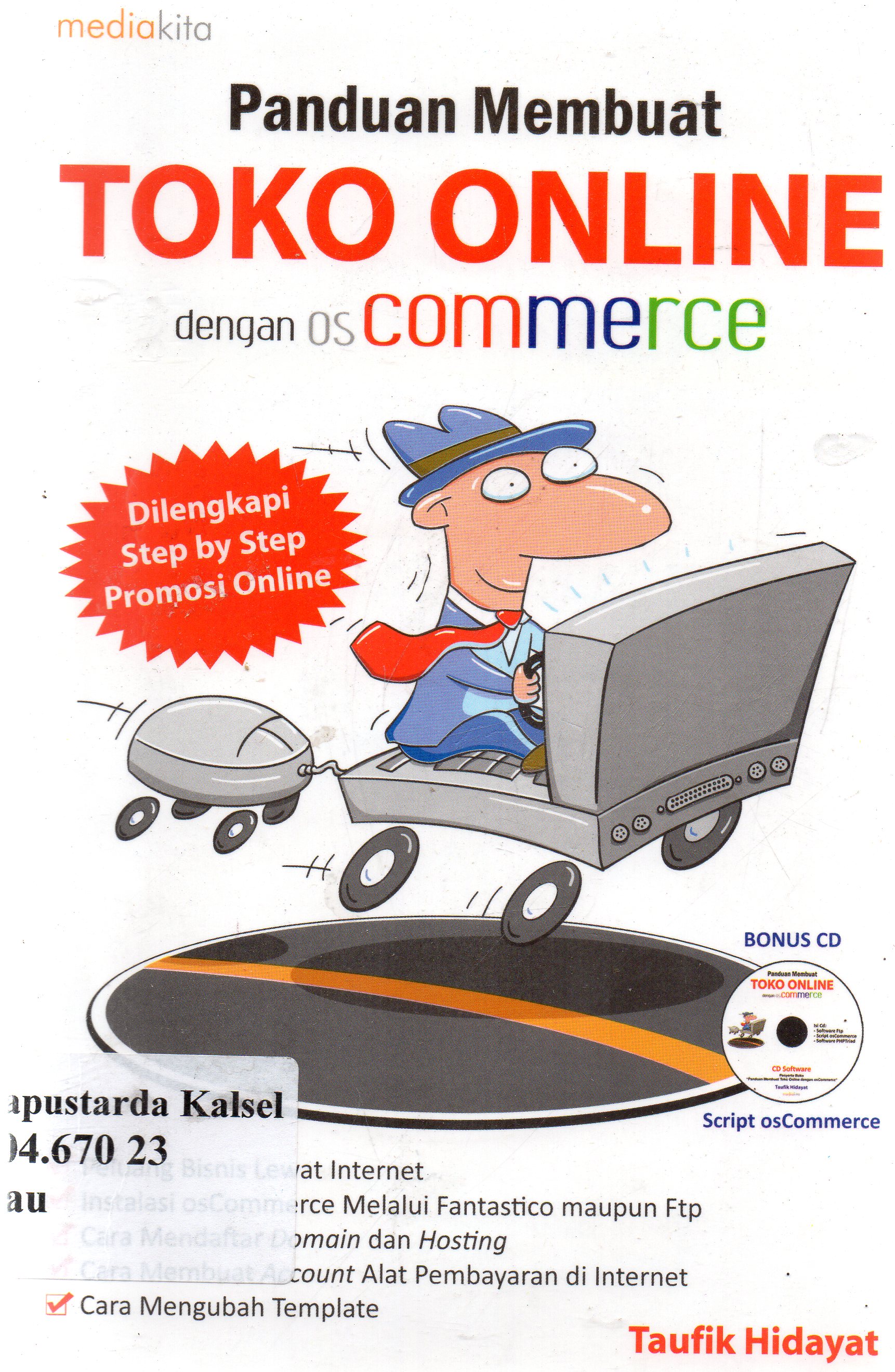 Cover Panduan membuat toko online dengan oscommerce / Taufik Hidayat ; penyunting, Sudarma S.