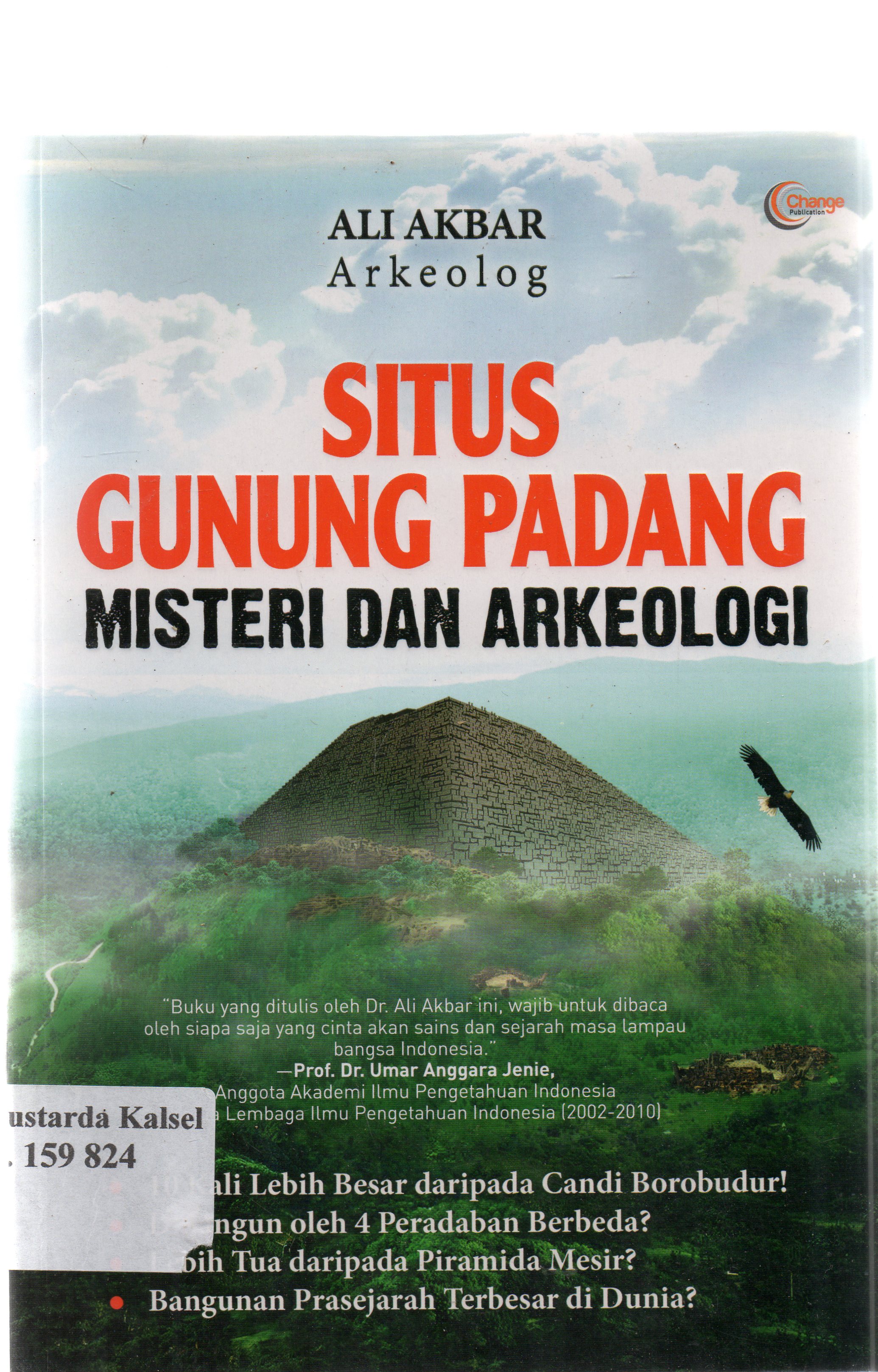 Cover Situs gunung padang : Misteri dan arkeologi / Ali Akbar ; editor, Dudun Parwanto, Daniel Bukit.