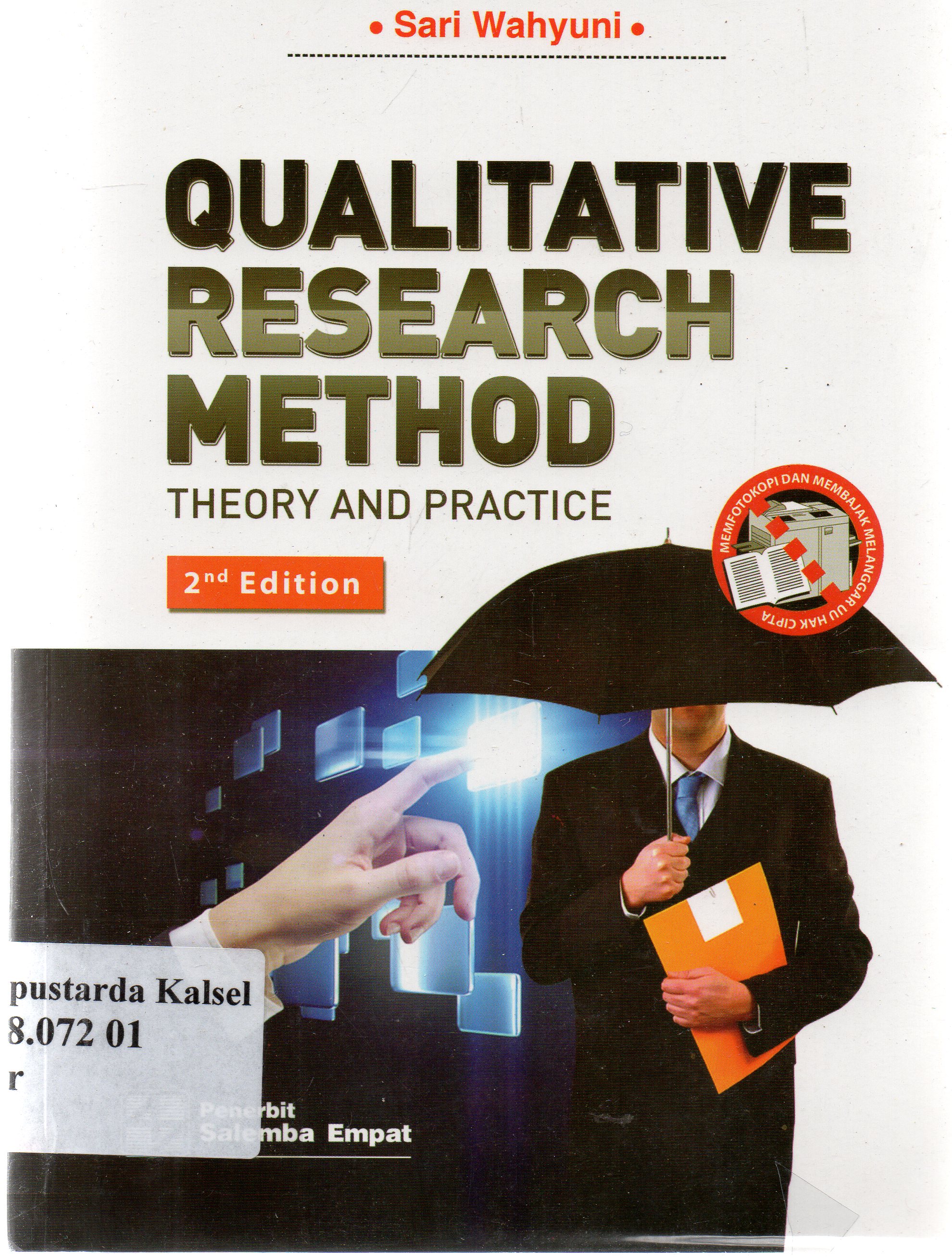 Cover Qualitative research method : theory and practice 2nd edition / Sari Wahyuni ; editor, Dedy A. Halim, Lulu Alfiah.