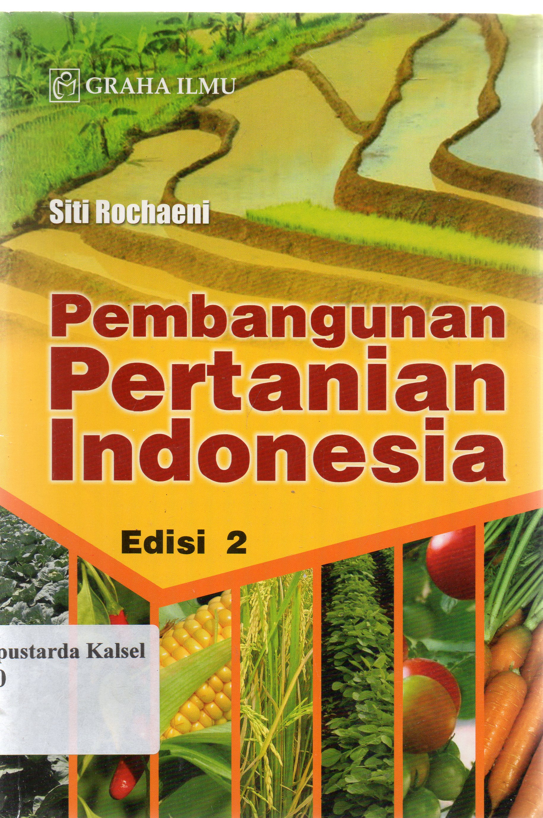 Cover Pembangunan pertanian Indonesia edisi 2 / Siti Rochaeni.