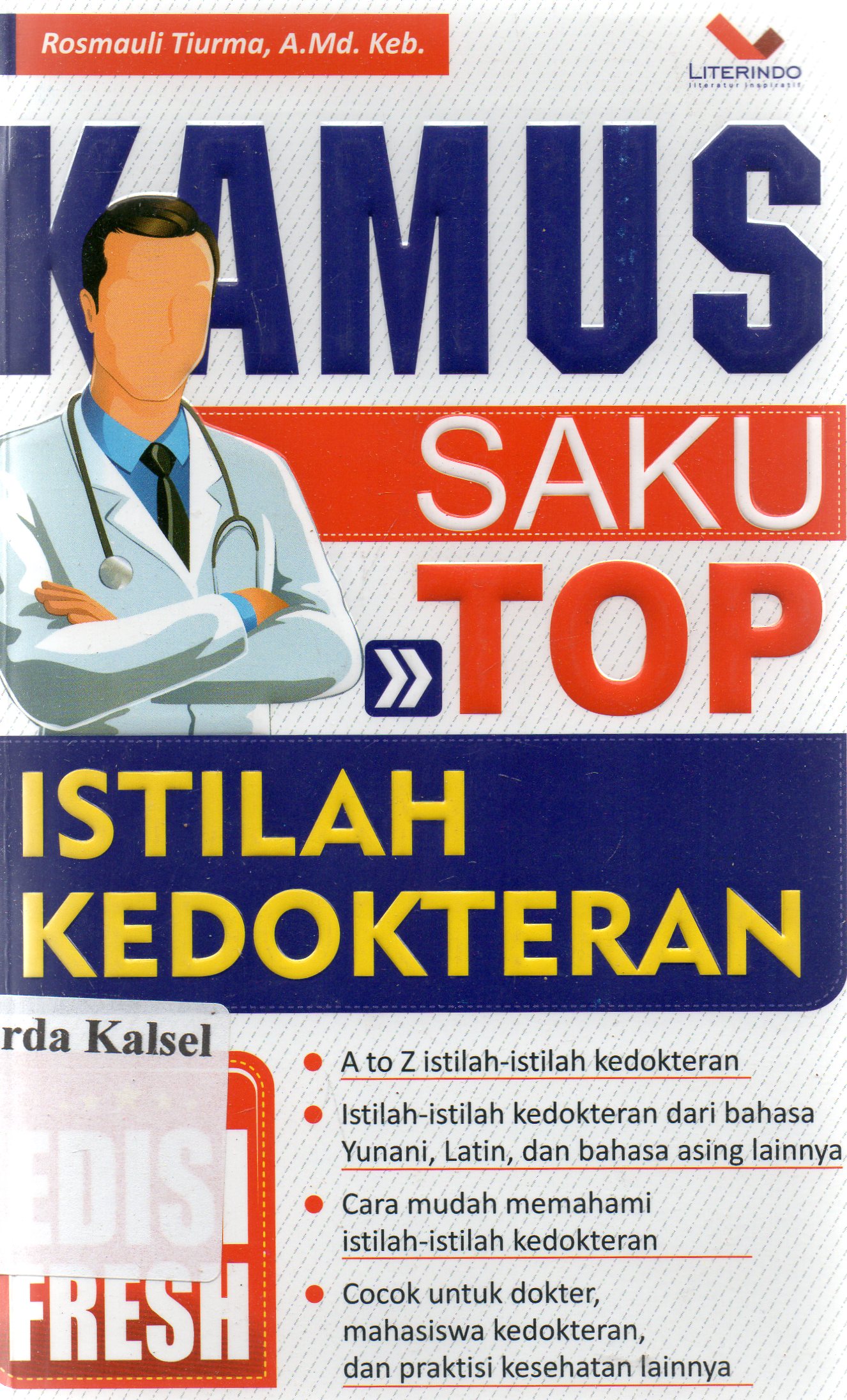 Cover Kamus saku top kedokteran / Rosmauli Tiurma ; penyunting, Eista Swaesti.