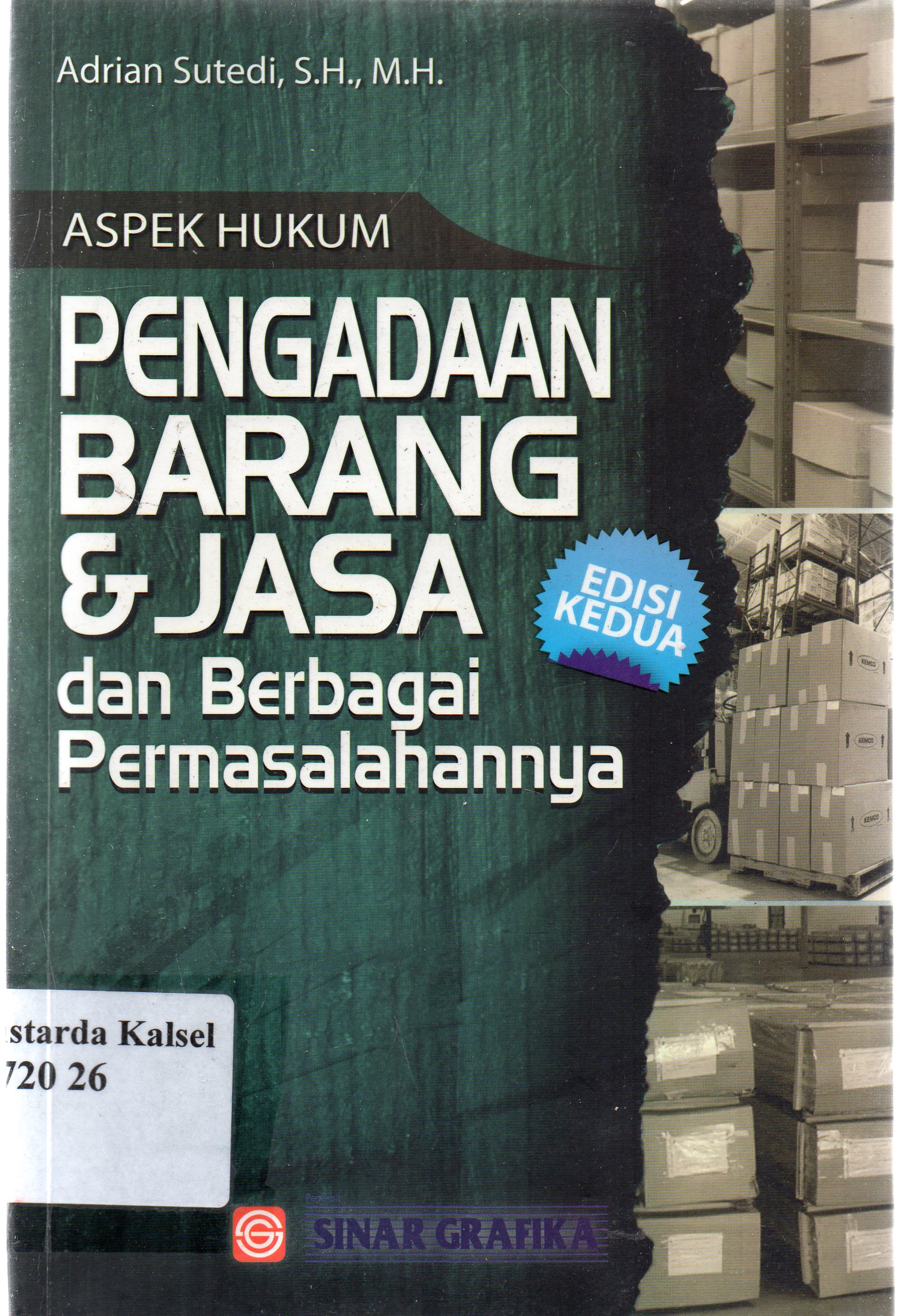 Cover Aspek hukum pengadaan barang dan jasa dan berbagai permasalahannya / Adrian Sutedi ; editor, Tarmizi.