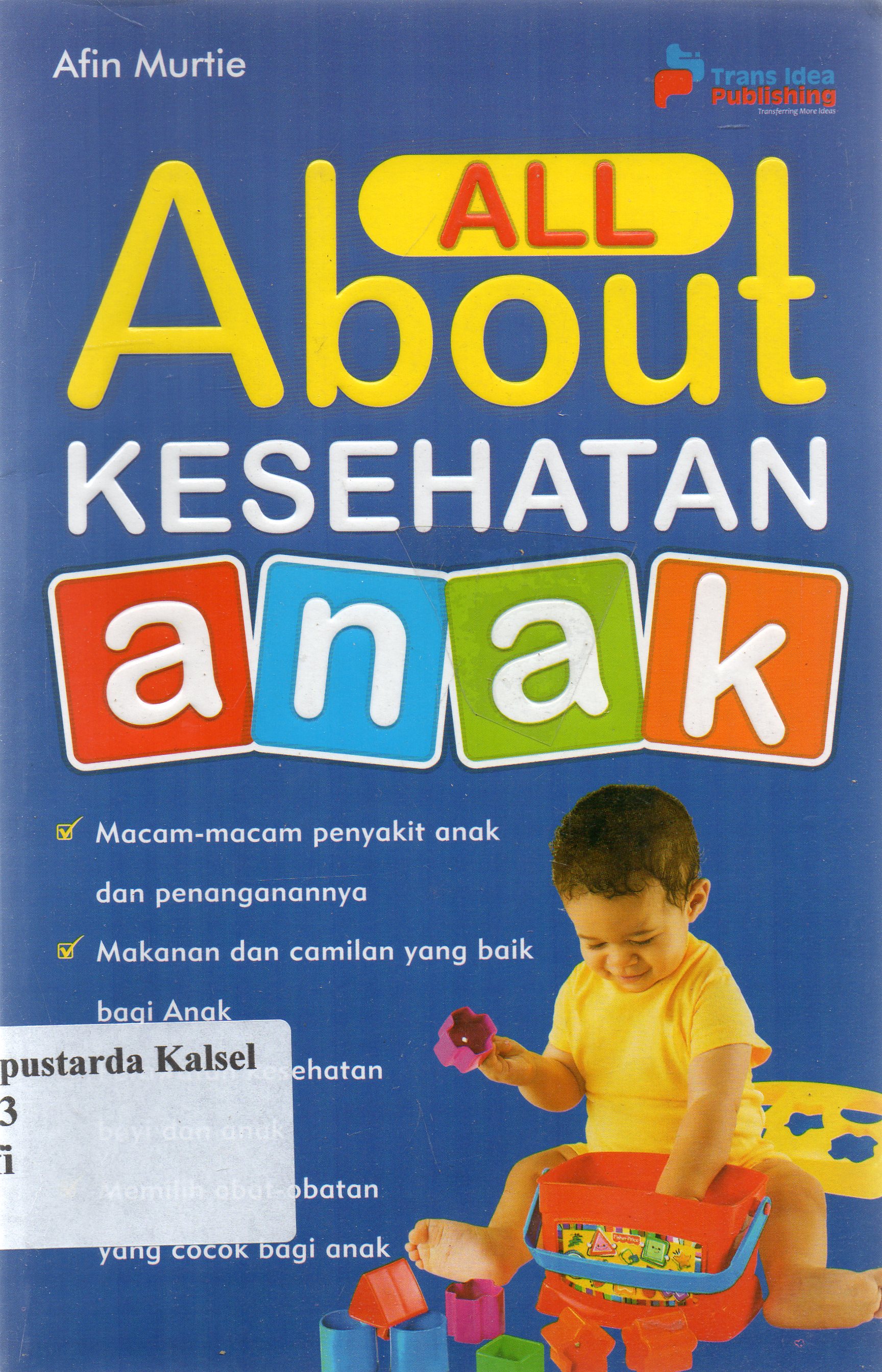 Cover All about kesehatan anak / Afin Murtie.